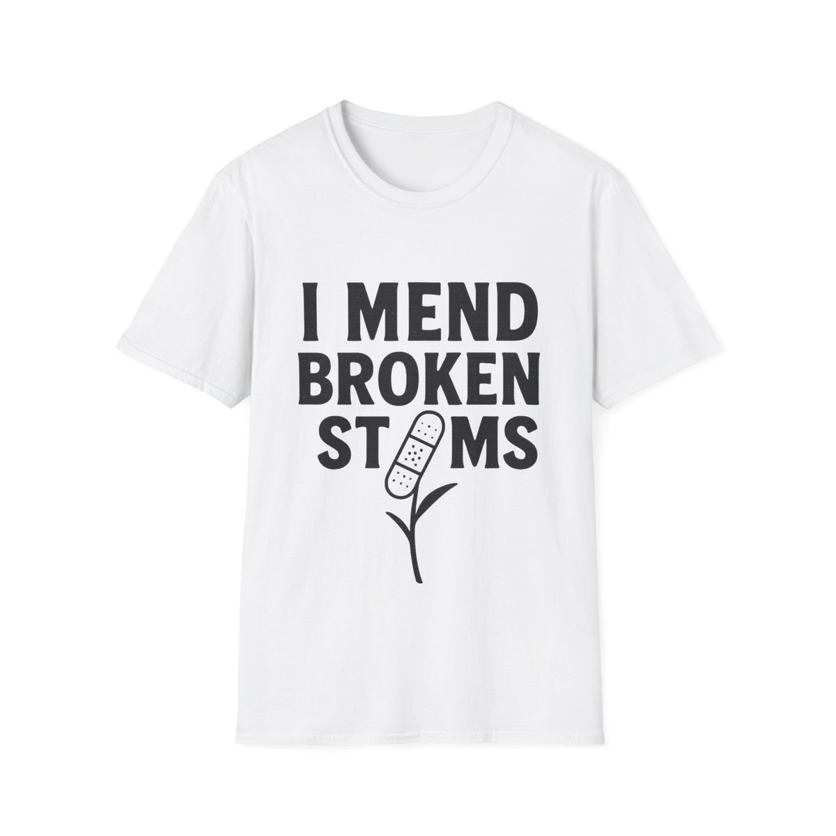 T-Shirt — "I Mend Broken Stems" Floral Gardener Tee - Trending Now - September 2026