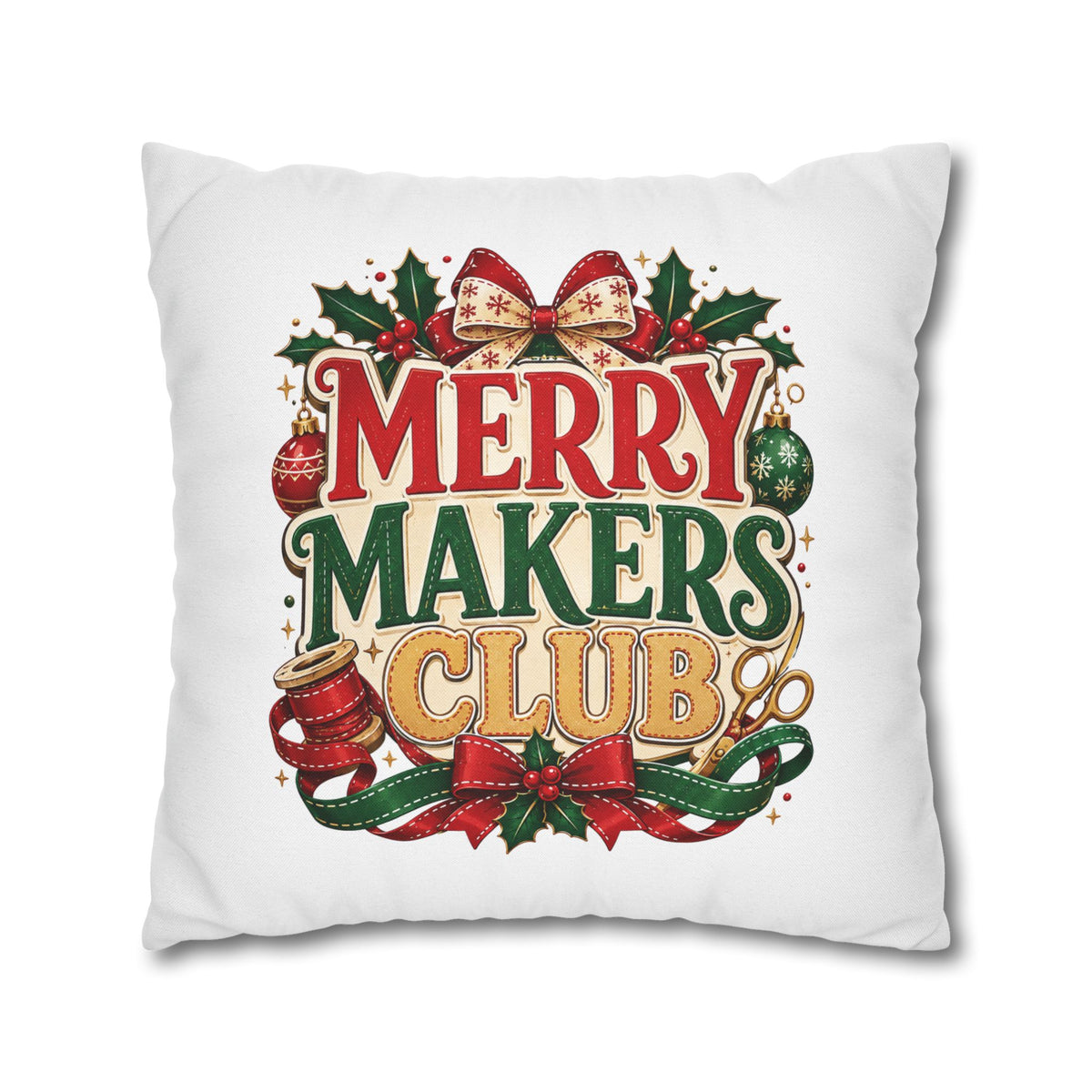 Christmas Merry Makers Club Holiday Pillowcase