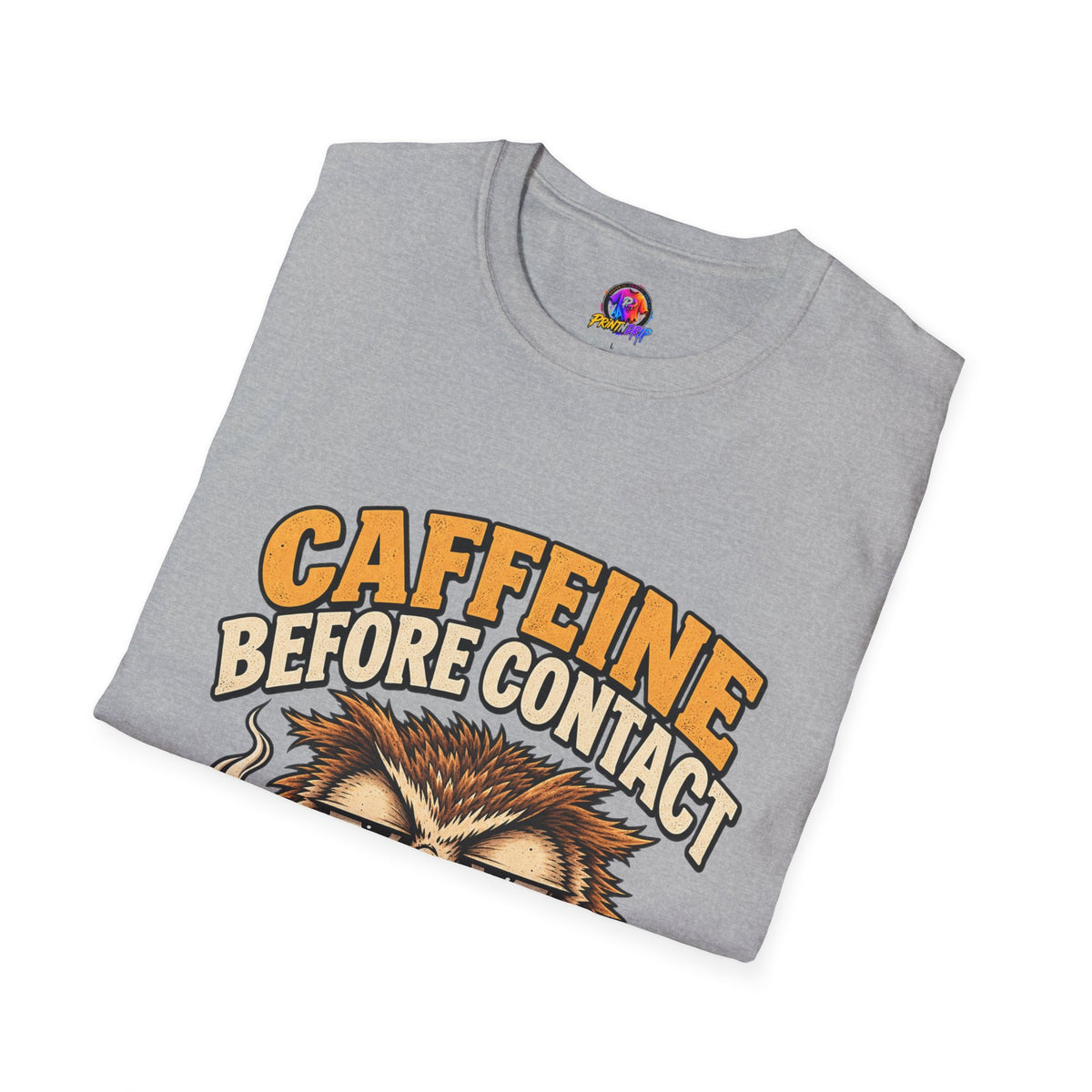 Caffeine Before Contact T-Shirt — Funny Owl Coffee Tee (No Talky)