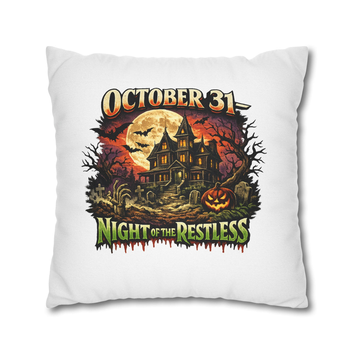 Halloween Pillowcase - "October 31 Night of the Restless" Haunted House Decorative Square Pillow Cover