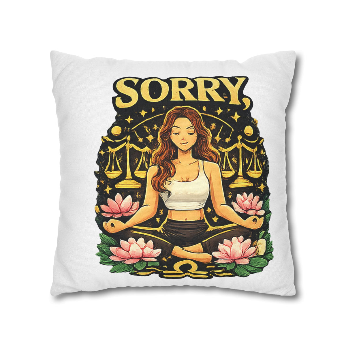 Libra Zodiac Sorry Libra Spun Polyester Square Pillowcase