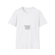 Ritual Coffee Only Minimalist Typography T-Shirt, Funny Morning Caffeine Slogan Tee - Trending Now - September 2026
