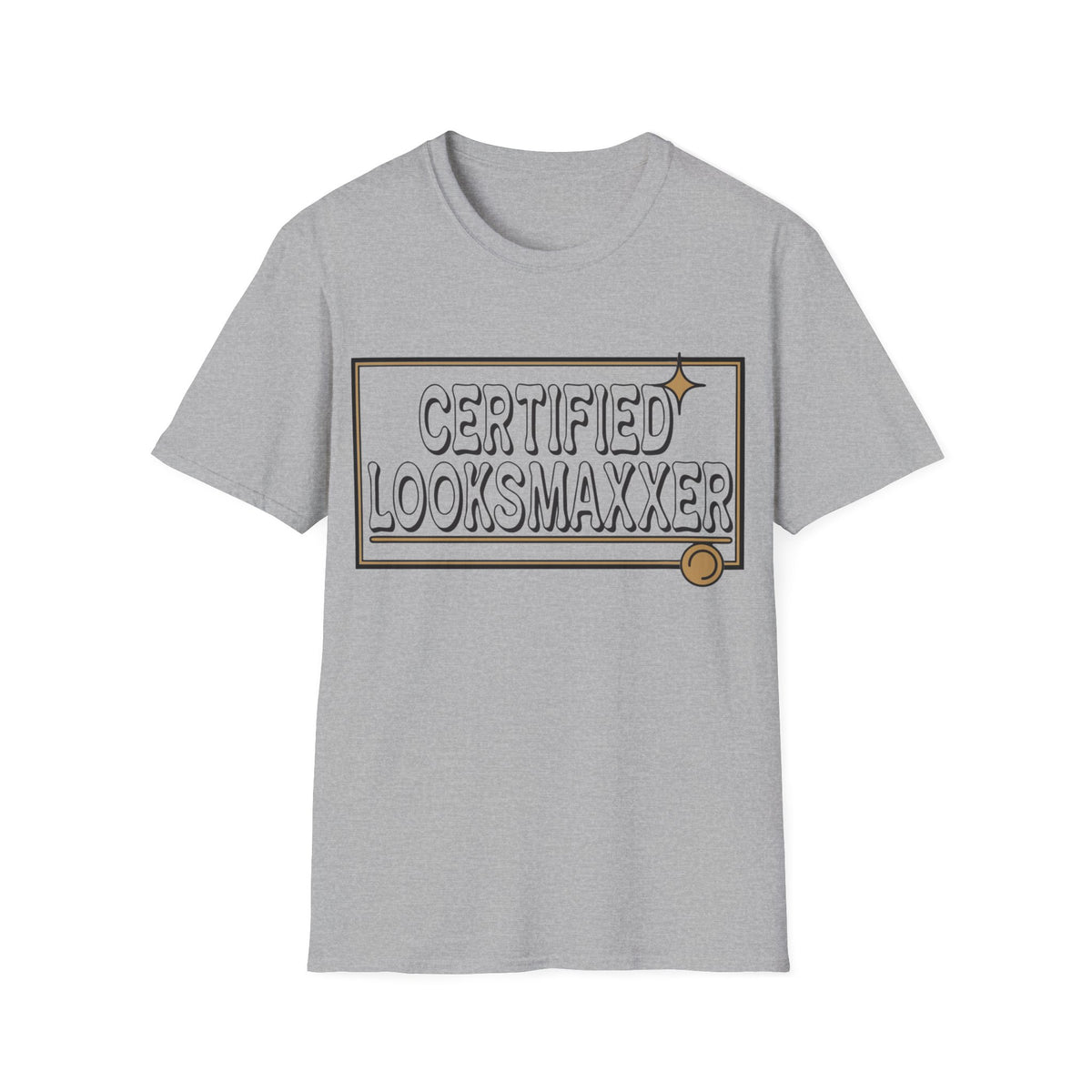 Certified Looksmaxxer T-Shirt — Funny Aesthetic Confidence Tee - Trending Now - August 2026