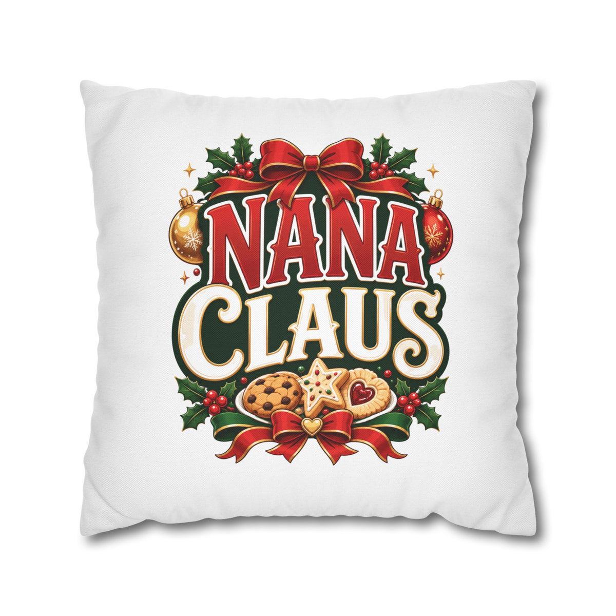 Nana Claus Christmas Pillowcase— Festive Holiday Decor Cushion for Grandmas