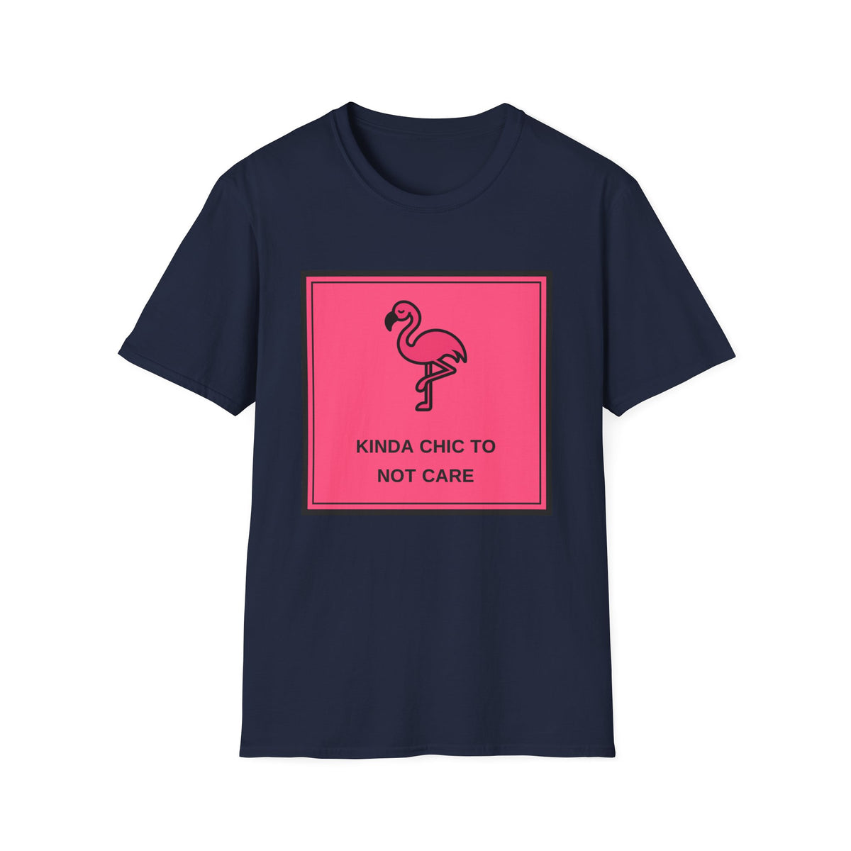 Flamingo 'Kinda Chic To Not Care' Graphic T-Shirt - Trending Now - August 2026