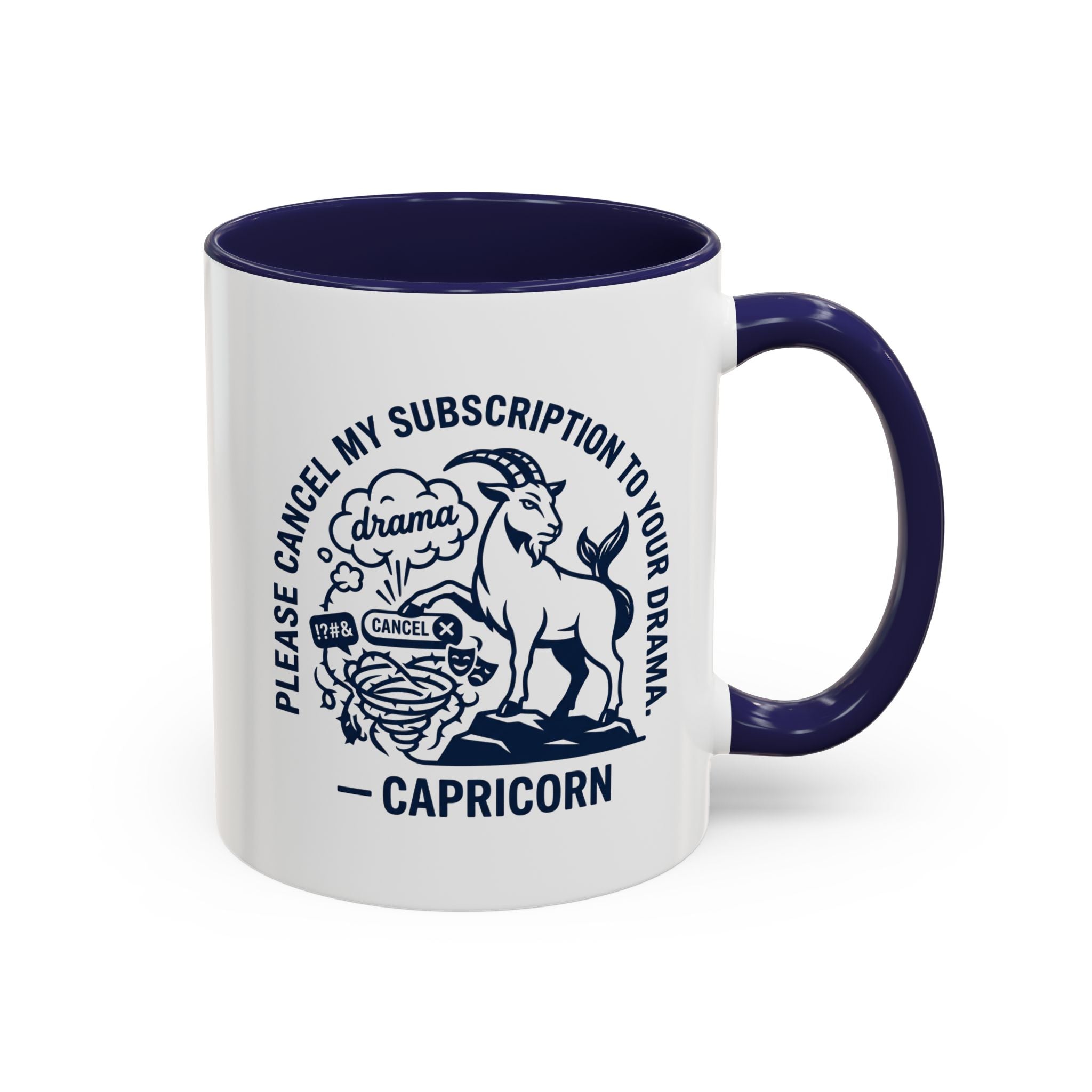 Capricorn Accent Coffee Mug – “Please Cancel My Subscription to Your Drama” Zodiac Gift