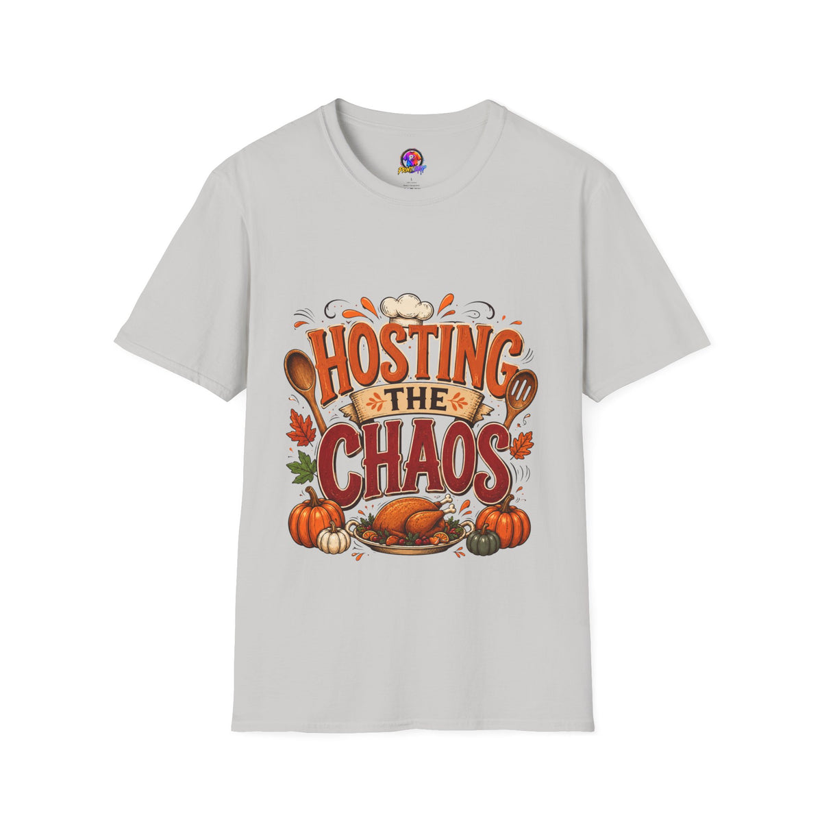 Thanksgiving T-Shirt Hosting the Chaos T-Shirt — Funny Thanksgiving Cooking Shirt for Hosts