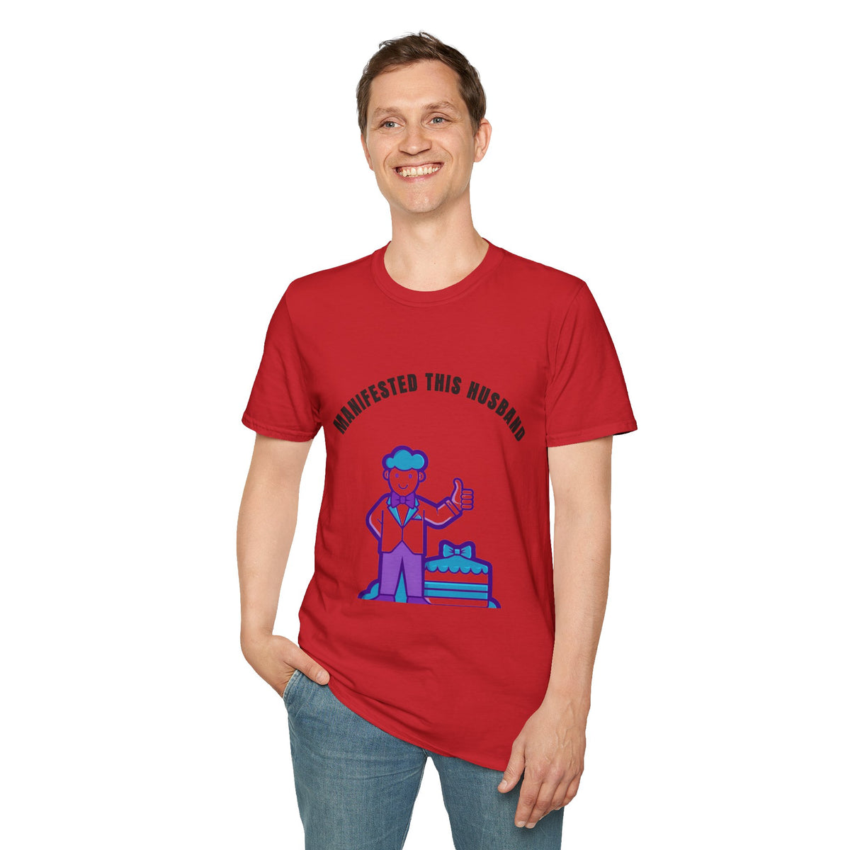 Manifested This Husband T-Shirt — Funny Couple Gift Tee - Trending Now - September 2026