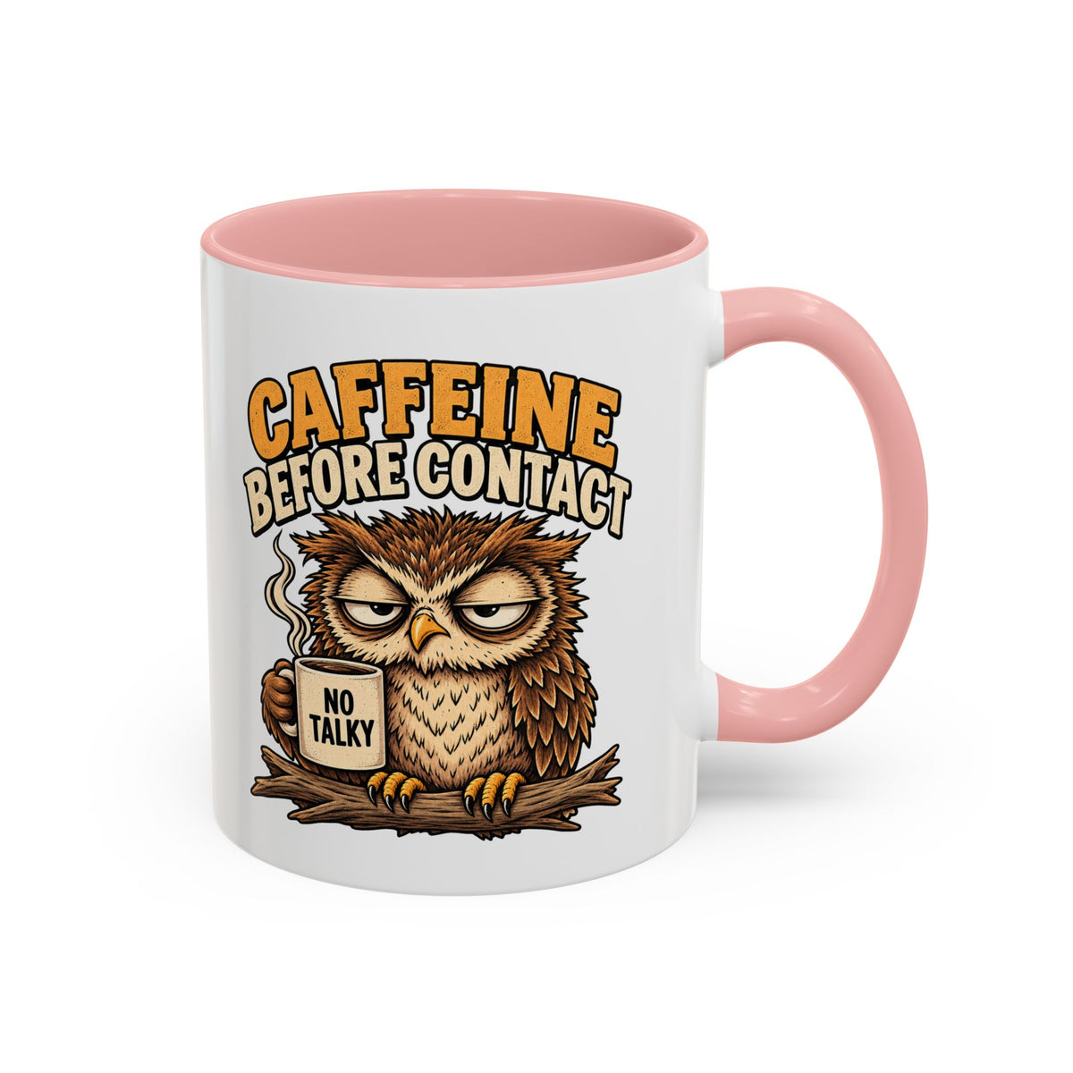 Funny And Witty "Caffeine Before Contact" Accent Coffee Mug (11, 15oz)