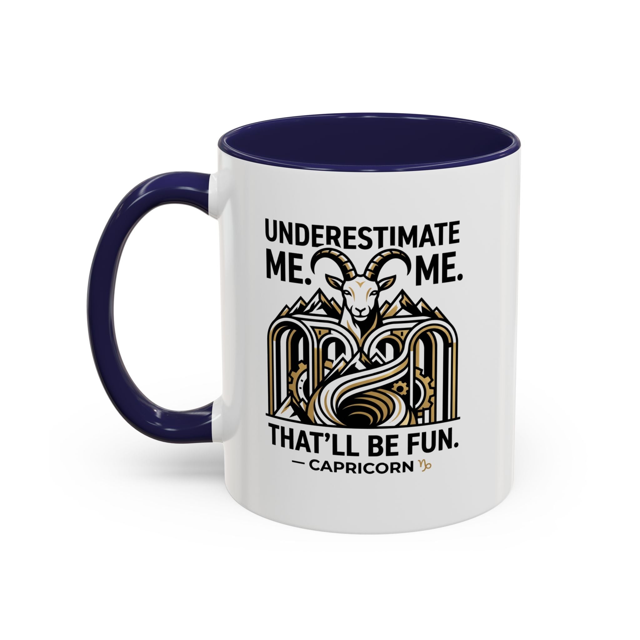 Capricorn Coffee Mug — "Underestimate Me. That'll Be Fun." Zodiac Accent Mug (11/15oz)