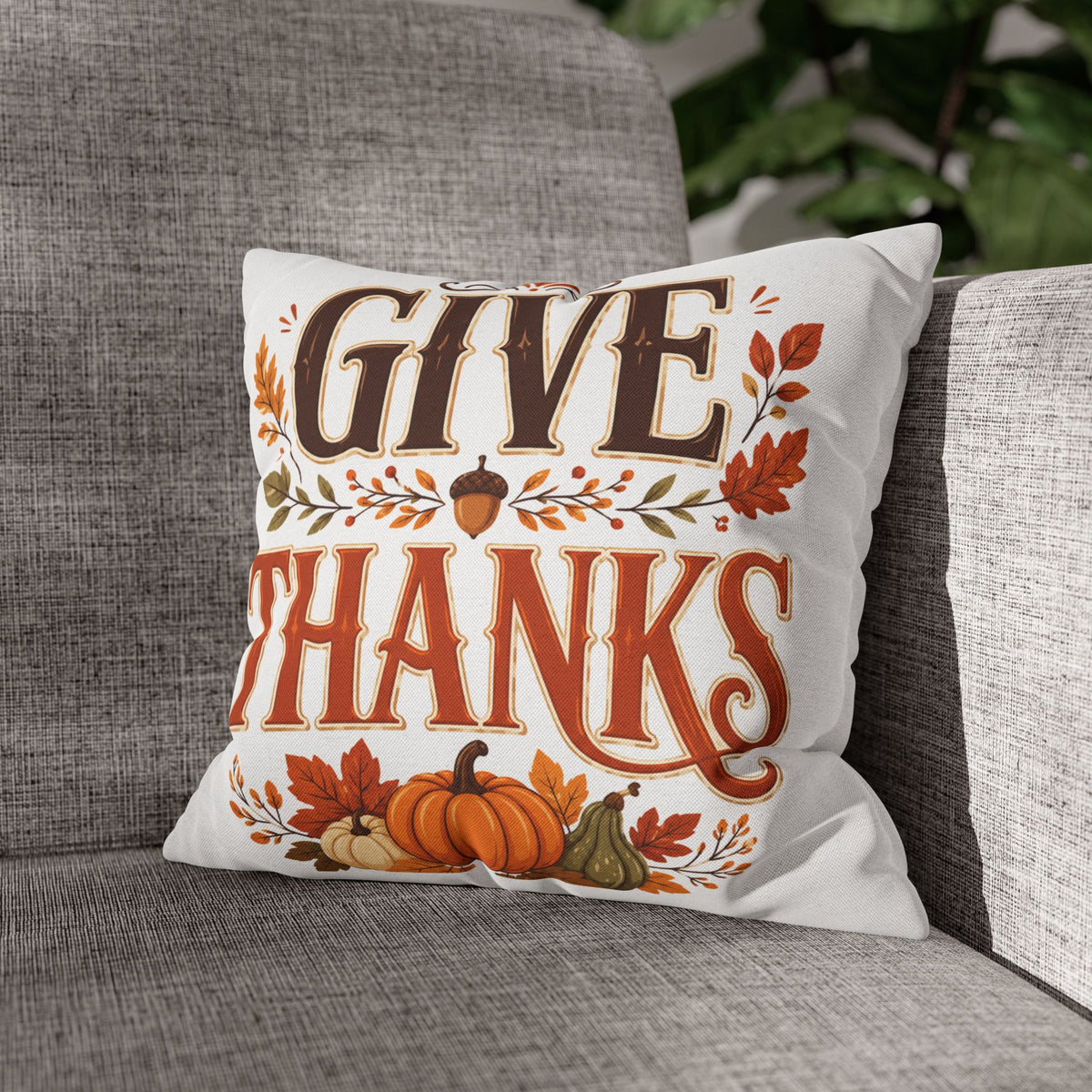 Thanksgiving Give Thanks Fall Pillowcase — Thanksgiving Pumpkin Decorative Cushion Cover