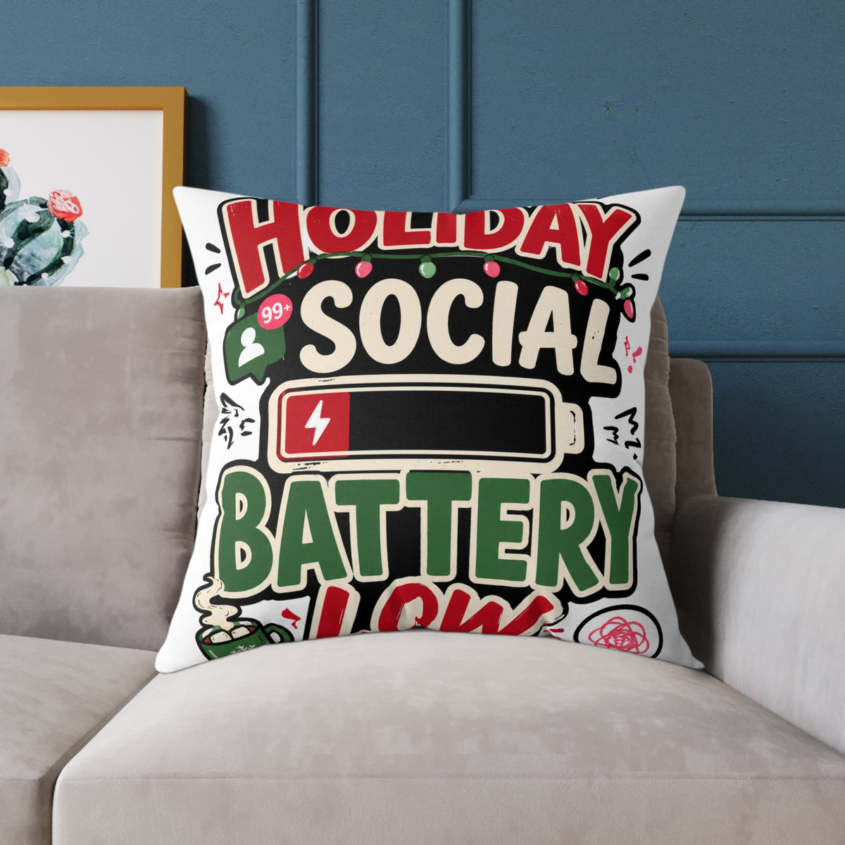 Modern Day Christmas Holiday Social Battery Low Square Poly Canvas Pillow