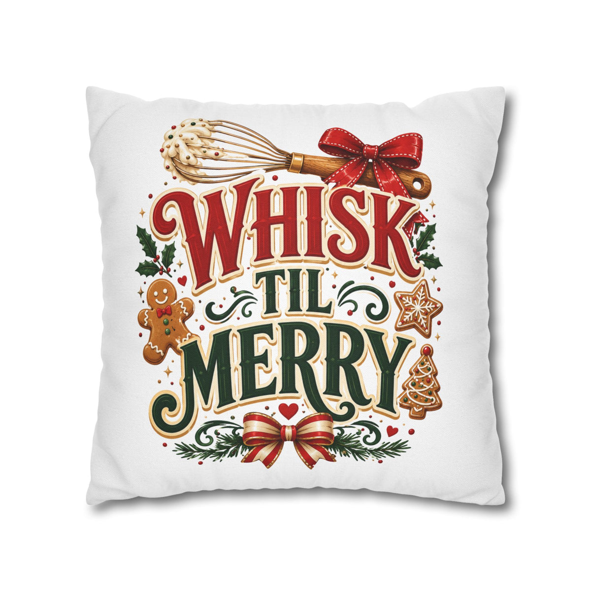 Christmas Whisk 'Til Merry Christmas Pillowcase Spun Square Pillowcase