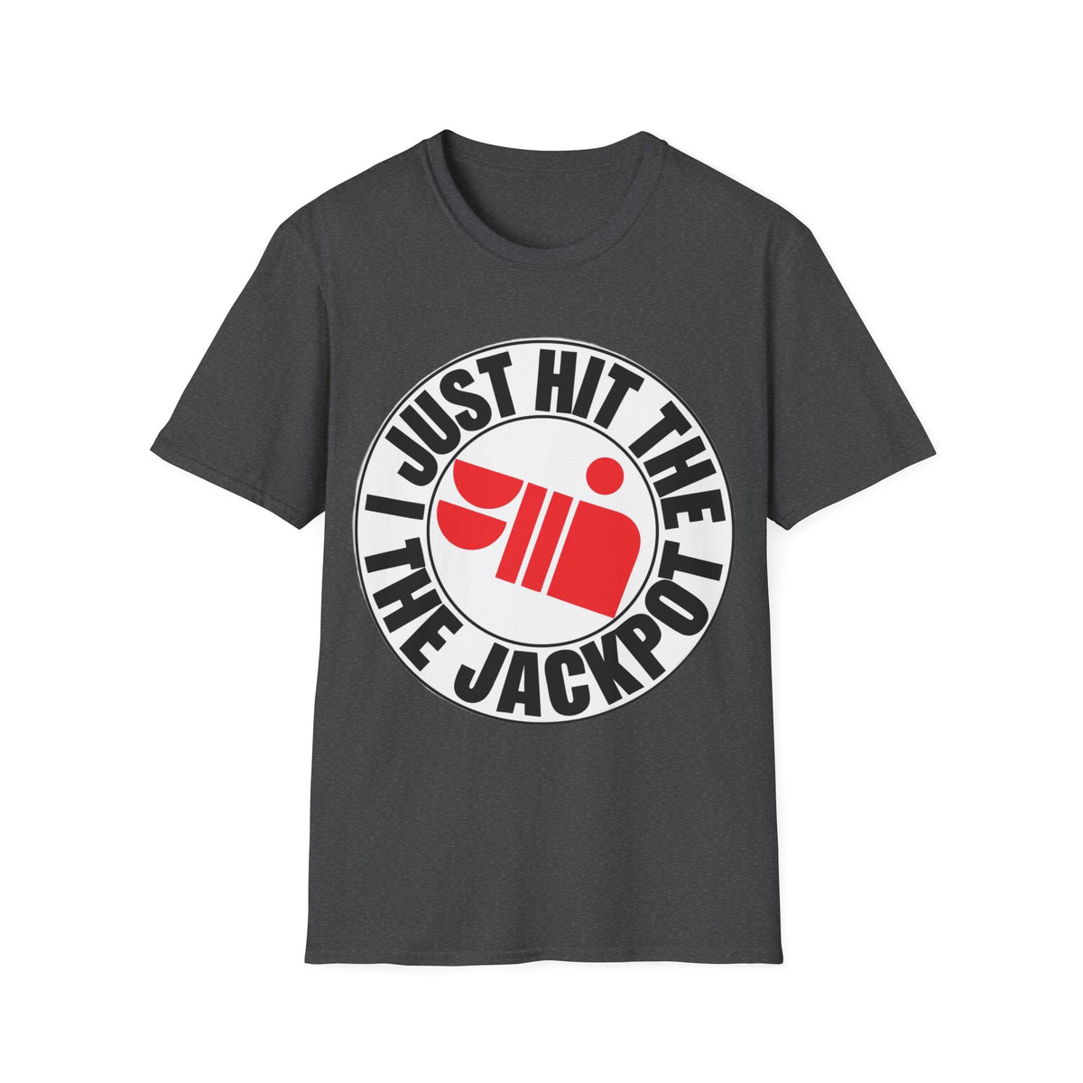 Just Hit the Jackpot T-Shirt - Trending Now - September 2026