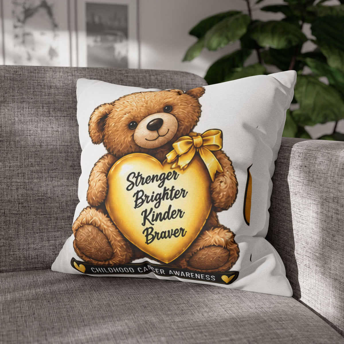 Childhood Cancer Awareness Teddy Bear Pillowcase — "Stronger Brighter Kinder Braver" Square Pillow