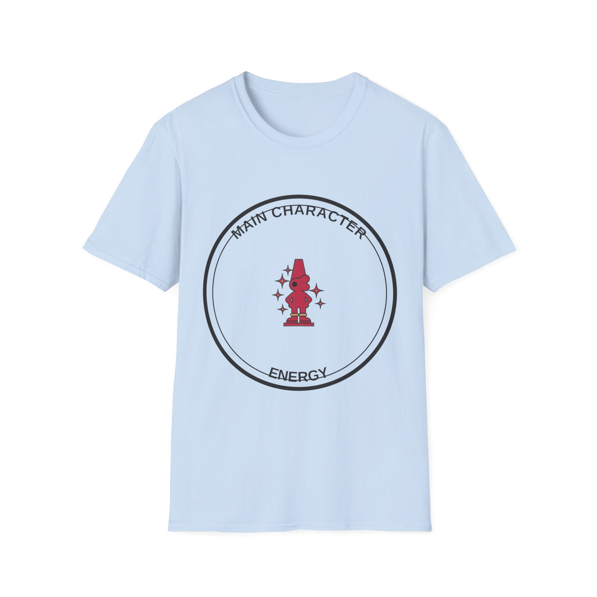 Main Character Energy T-Shirt — 'Main Character' Graphic Tee - Trending Now - August 2026
