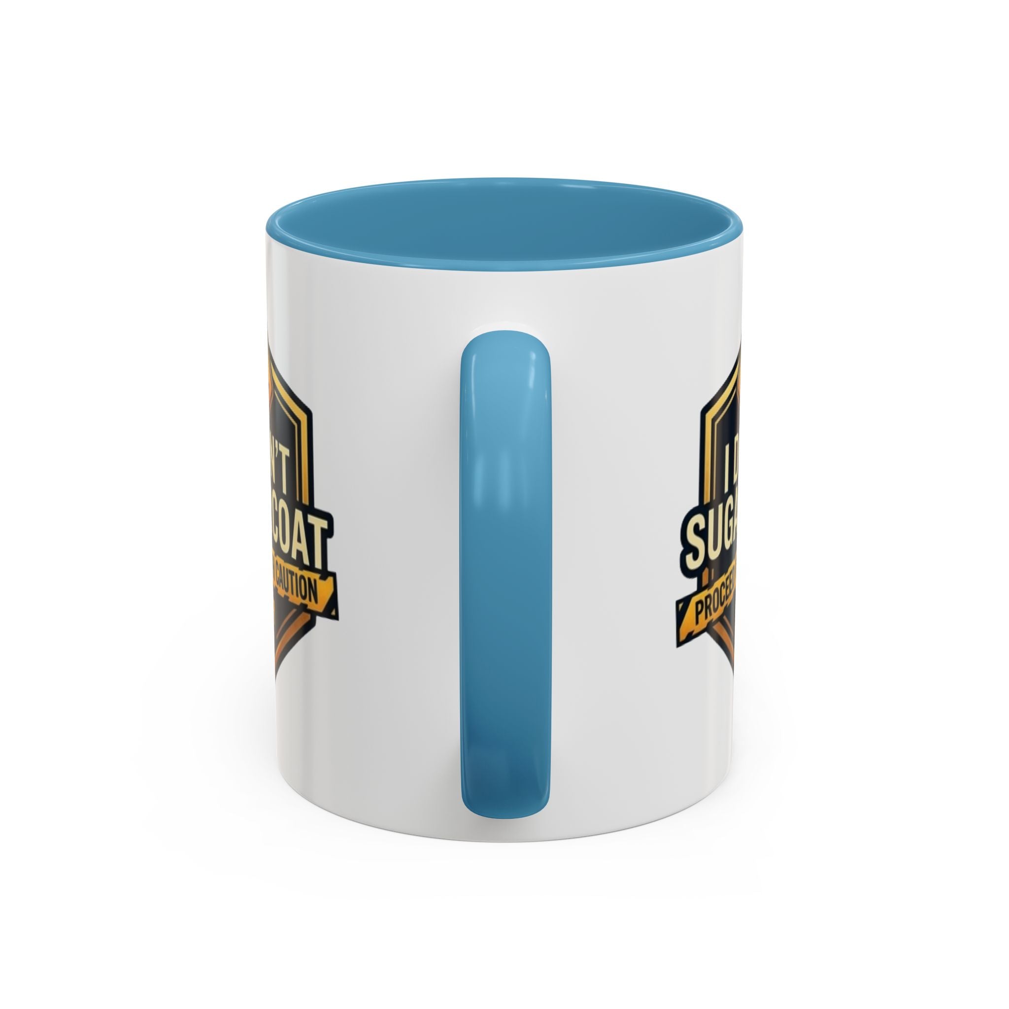 I Don't Sugarcoat Coffee Mug – 'Proceed With Caution' Bold Accent Mug