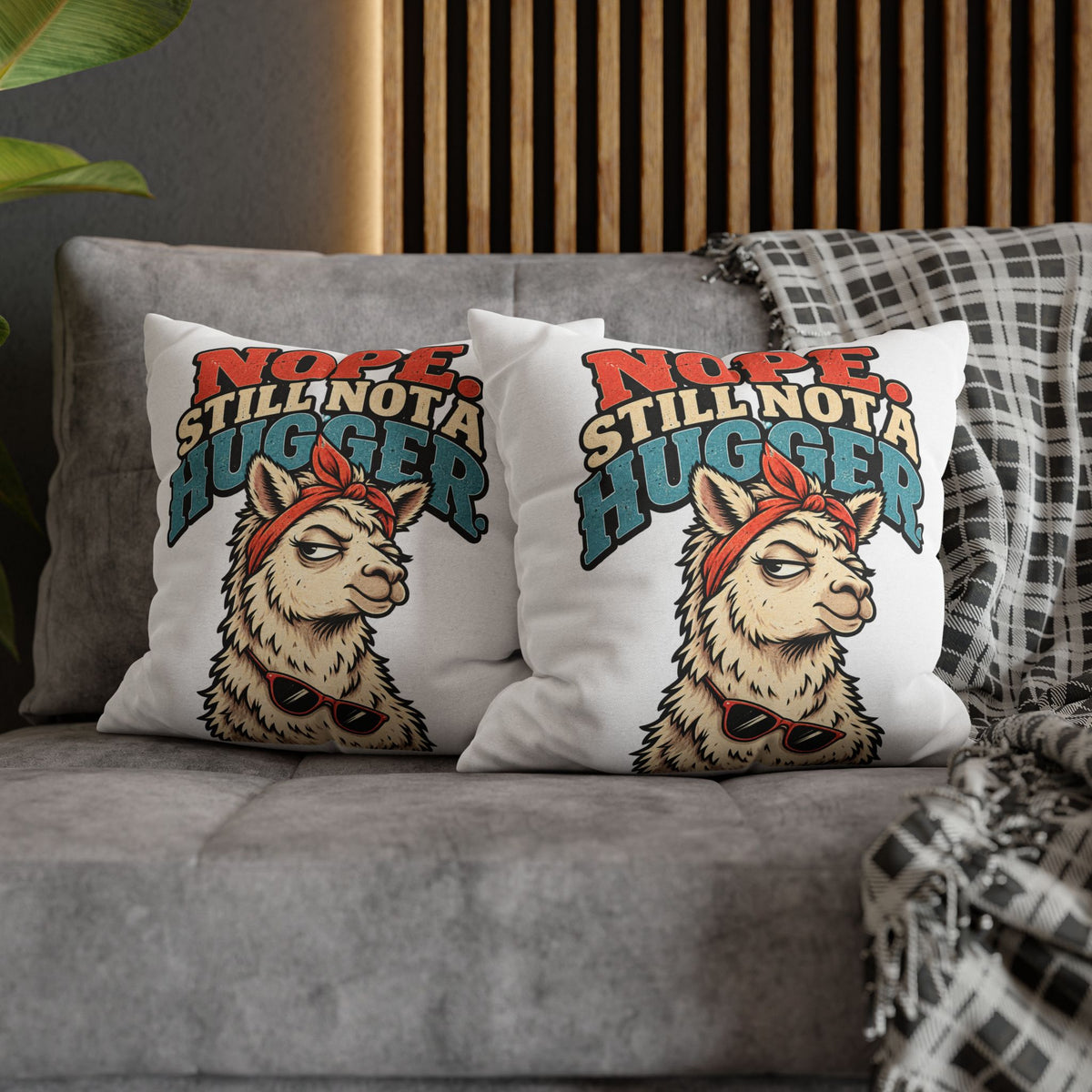 Nope Still Not a Hugger Alpaca Pillowcase — Funny Llama/Alpaca Decorative Throw Pillow Cover
