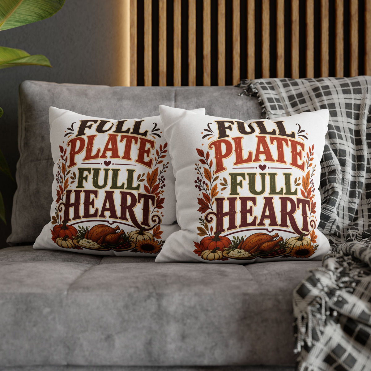 Thanksgiving Full Plate Full Heart Fall Pillowcase — Thanksgiving Decorative Throw Pillow