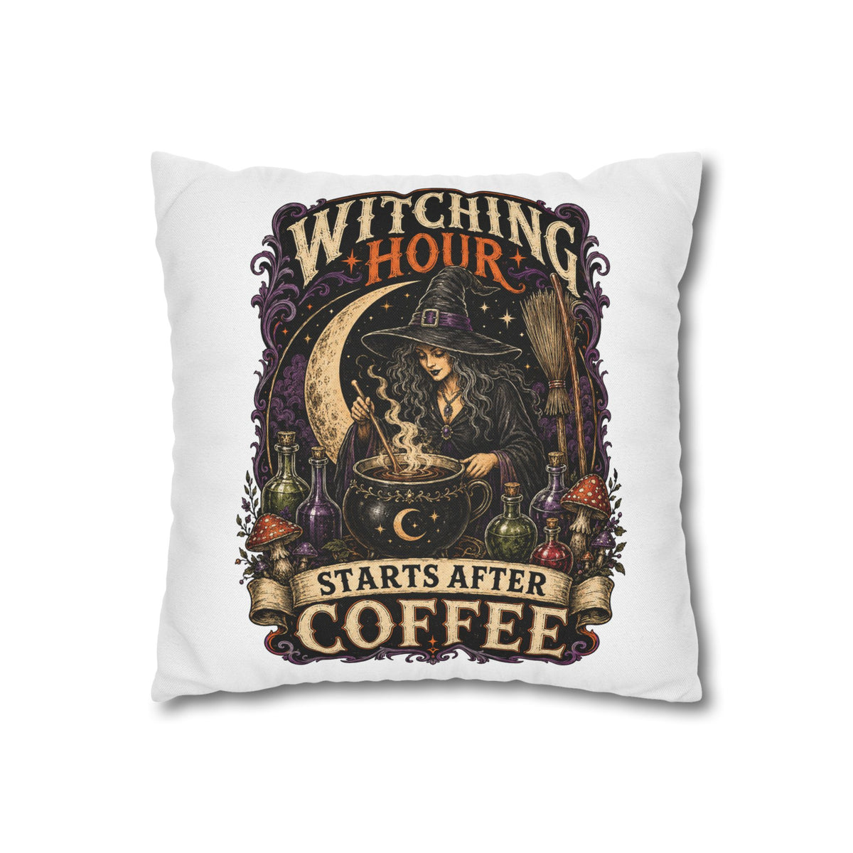Halloween Witching Hour Pillowcase — "Witching Hour Starts After Coffee" Gothic Witch Decor