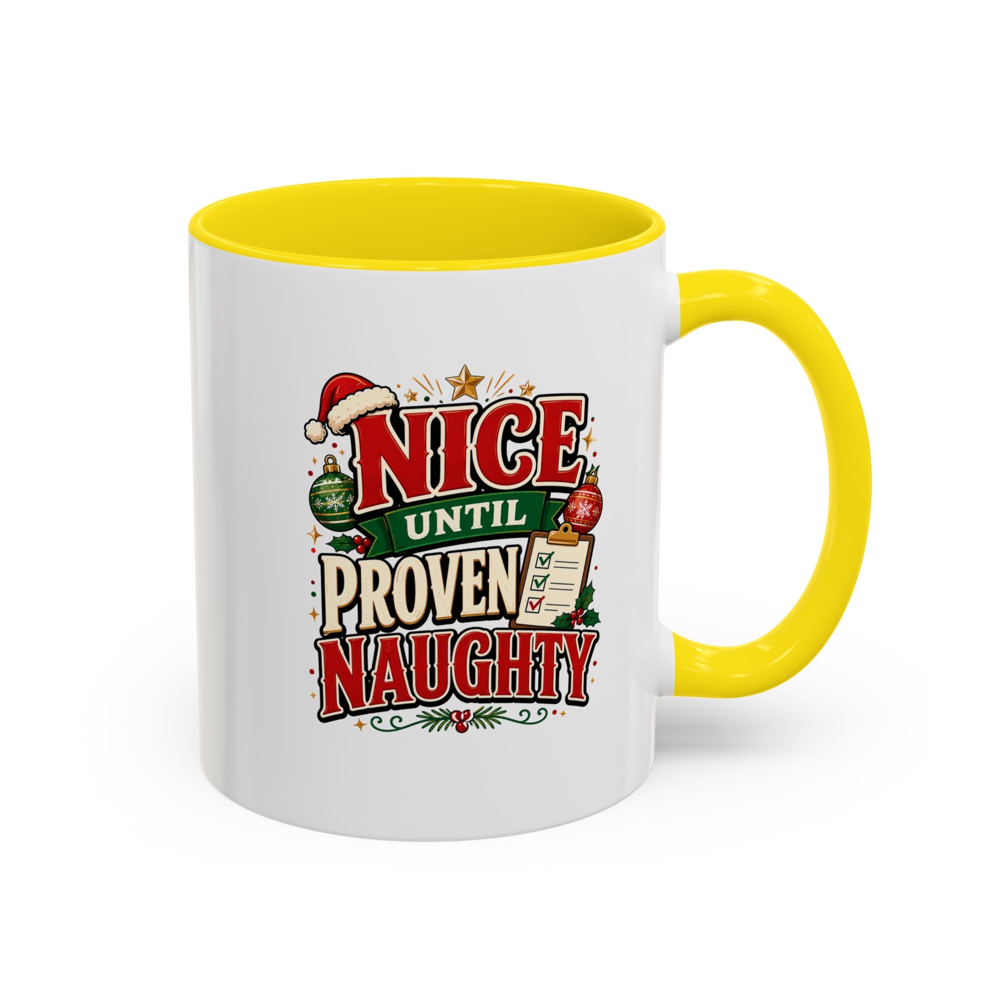 Accent Coffee Mug Nice Until Proven Naughty