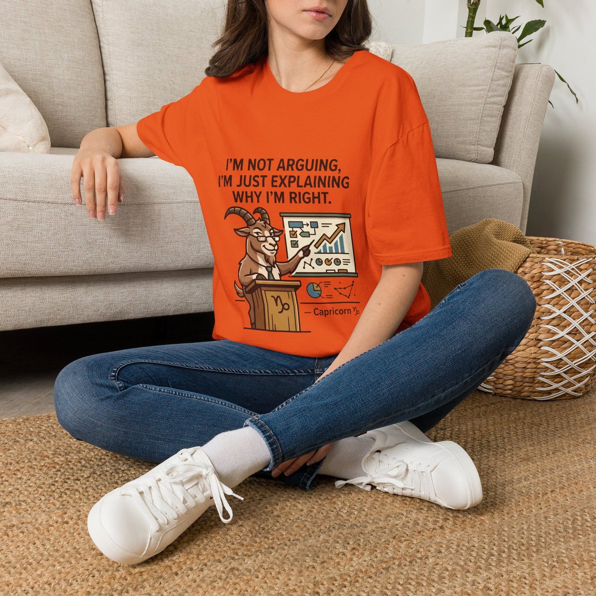 Capricorn T-Shirt "I’m Not Arguing, I’m Just Explaining Why I’m Right"