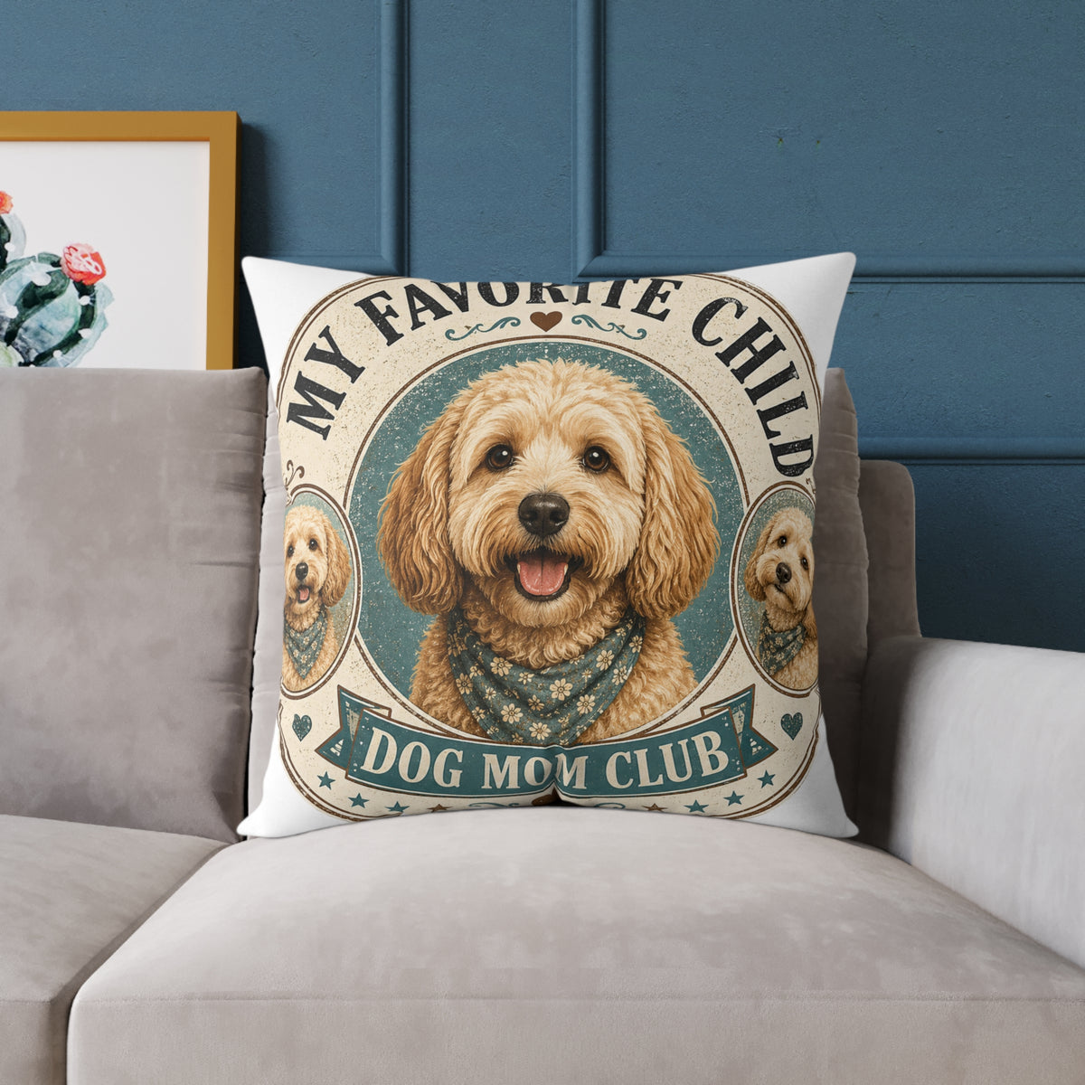 Milo Bailey Dog Dad Mom Square Pillow - "My Favorite Child" Dog Mom Club Decorative Throw Pillow