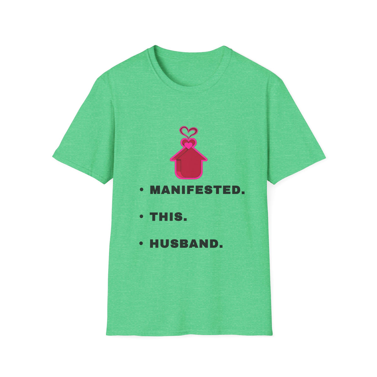 Manifested This Husband T-Shirt — Funny Bridal / Bachelorette Tee - Trending Now - September 2026