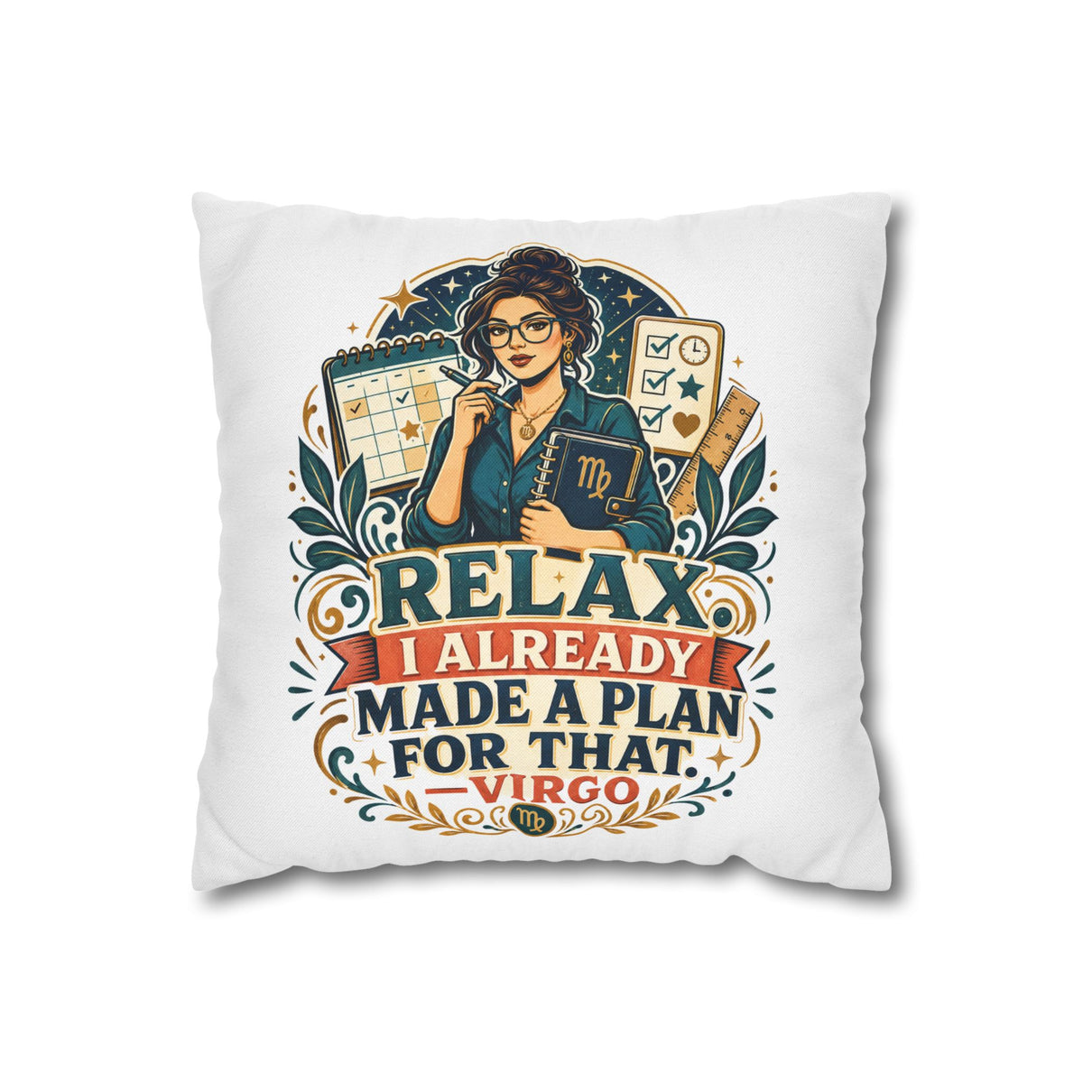 Virgo Planner Pillow pillowcase– “Relax I Already Made a Plan for That” Decorative Throw Pillow