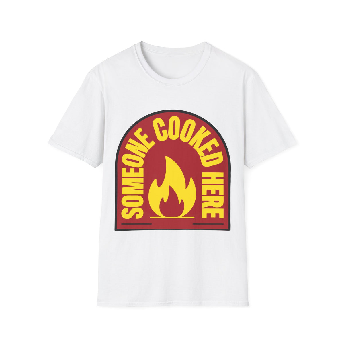 Someone Cooked Here T-Shirt — Funny Chef/Kitchen Cooking Shirt - Trending Now - August 2026