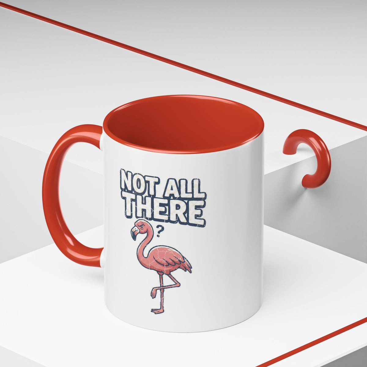 Funny And Witty "Not All There" Accent Coffee Mug (11, 15oz)