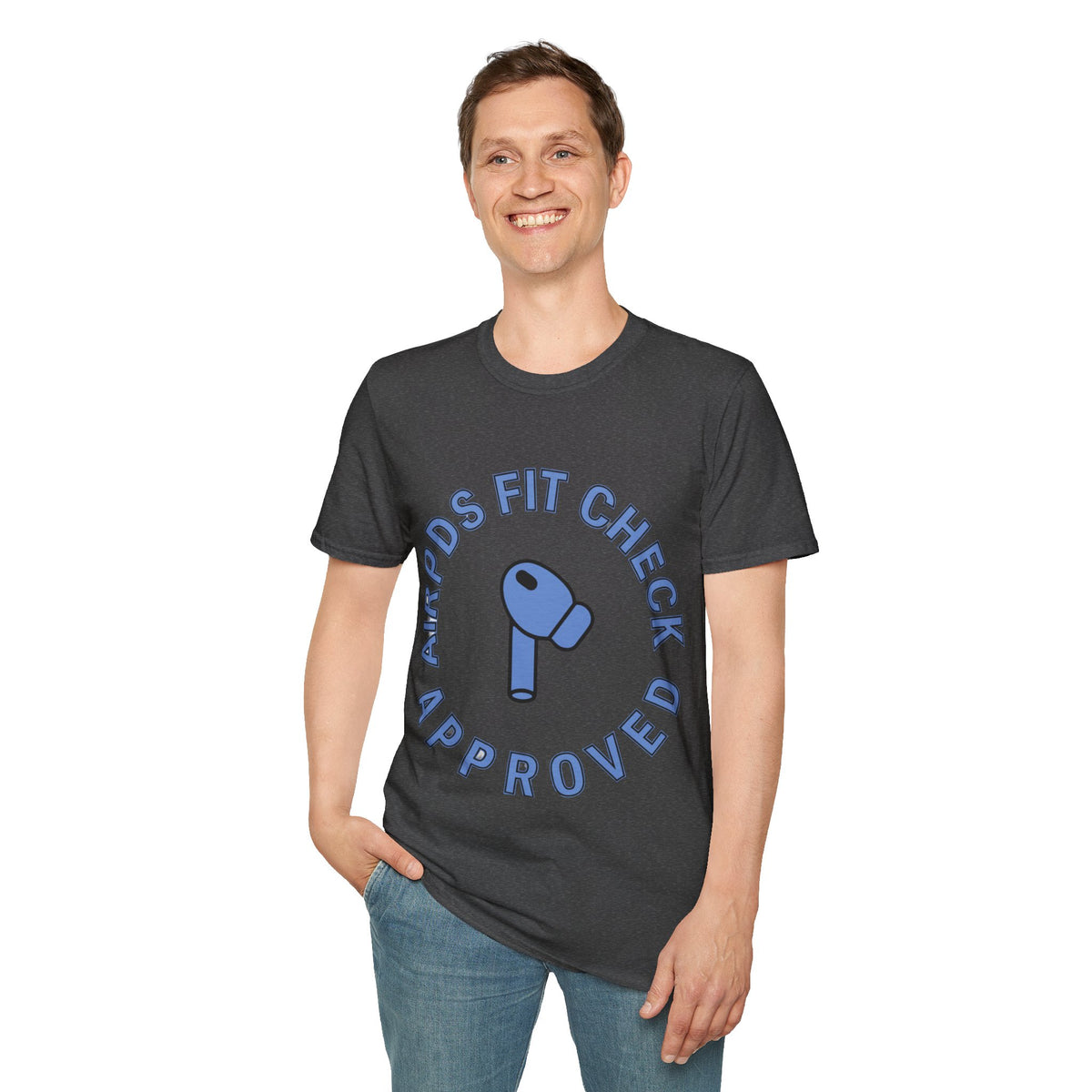 T‑Shirt — “AirPods Fit Check Approved” Graphic Tee - Trending Now - August 2026