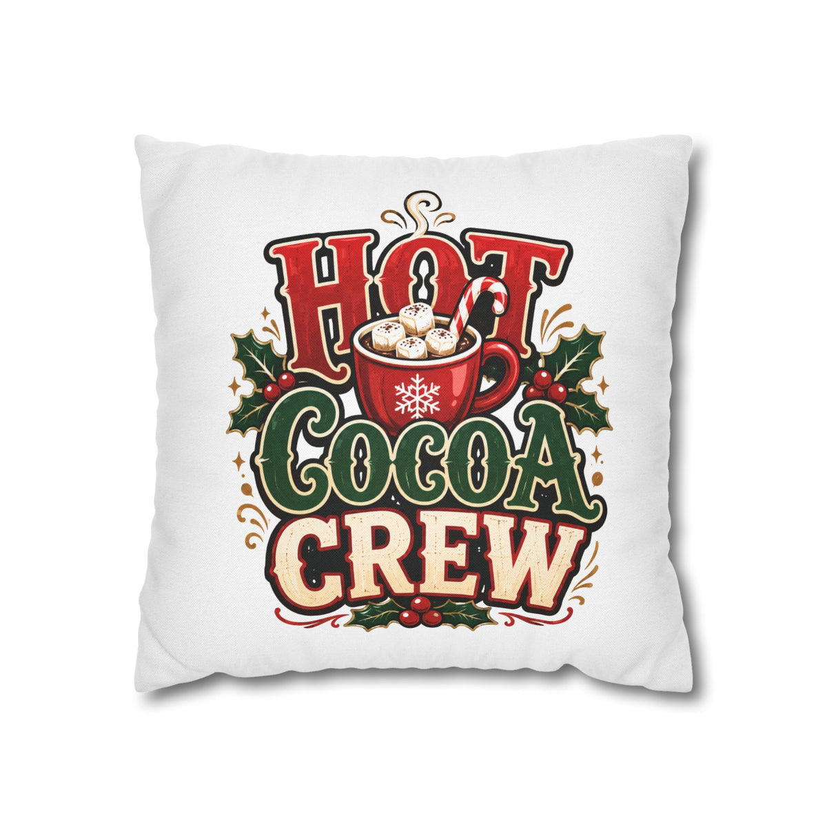 Christmas Hot Cocoa Crew Holiday Pillowcase