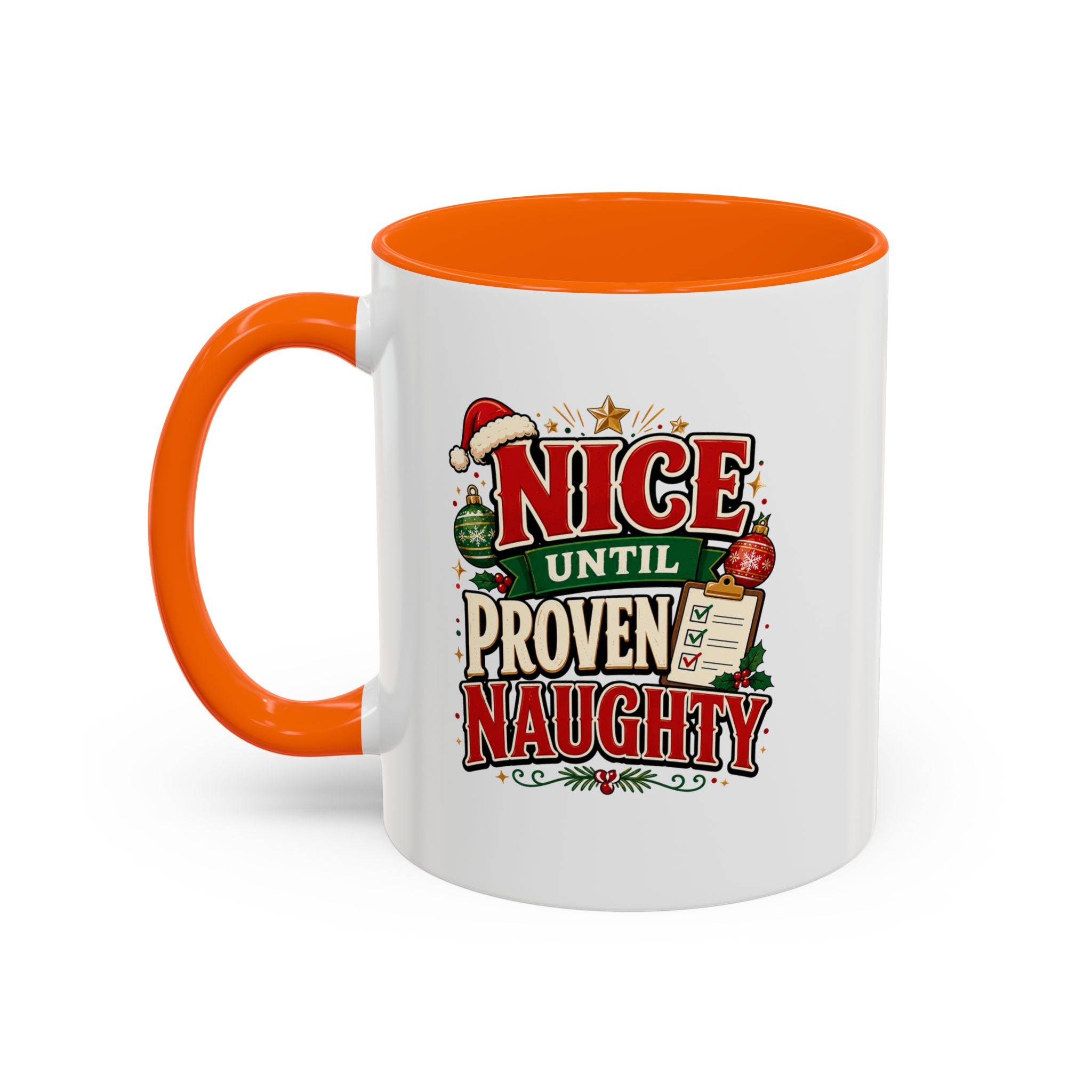 Accent Coffee Mug Nice Until Proven Naughty