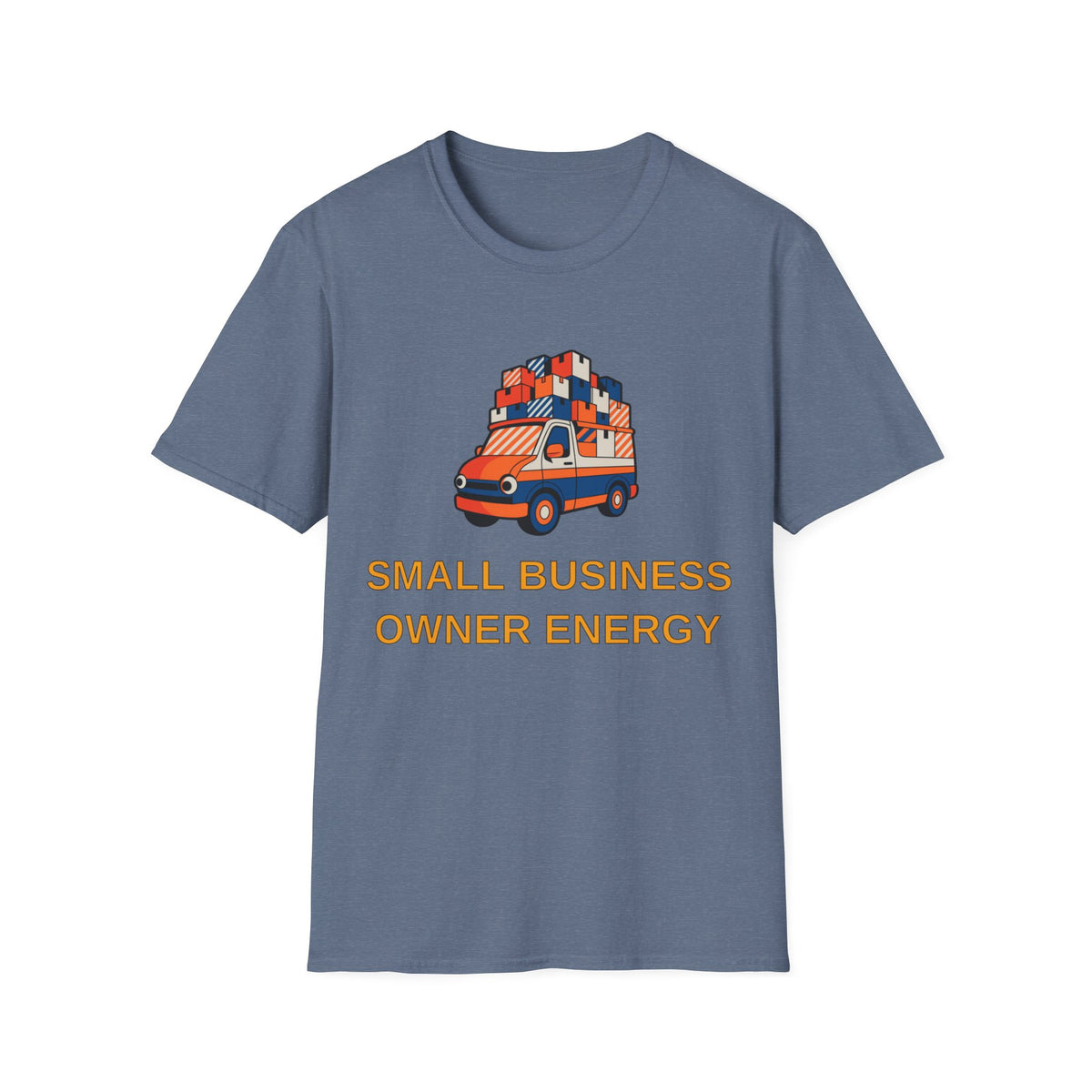 Small Business Owner Energy T‑Shirt — Delivery Van Stack Graphic Tee - Trending Now - August 2026