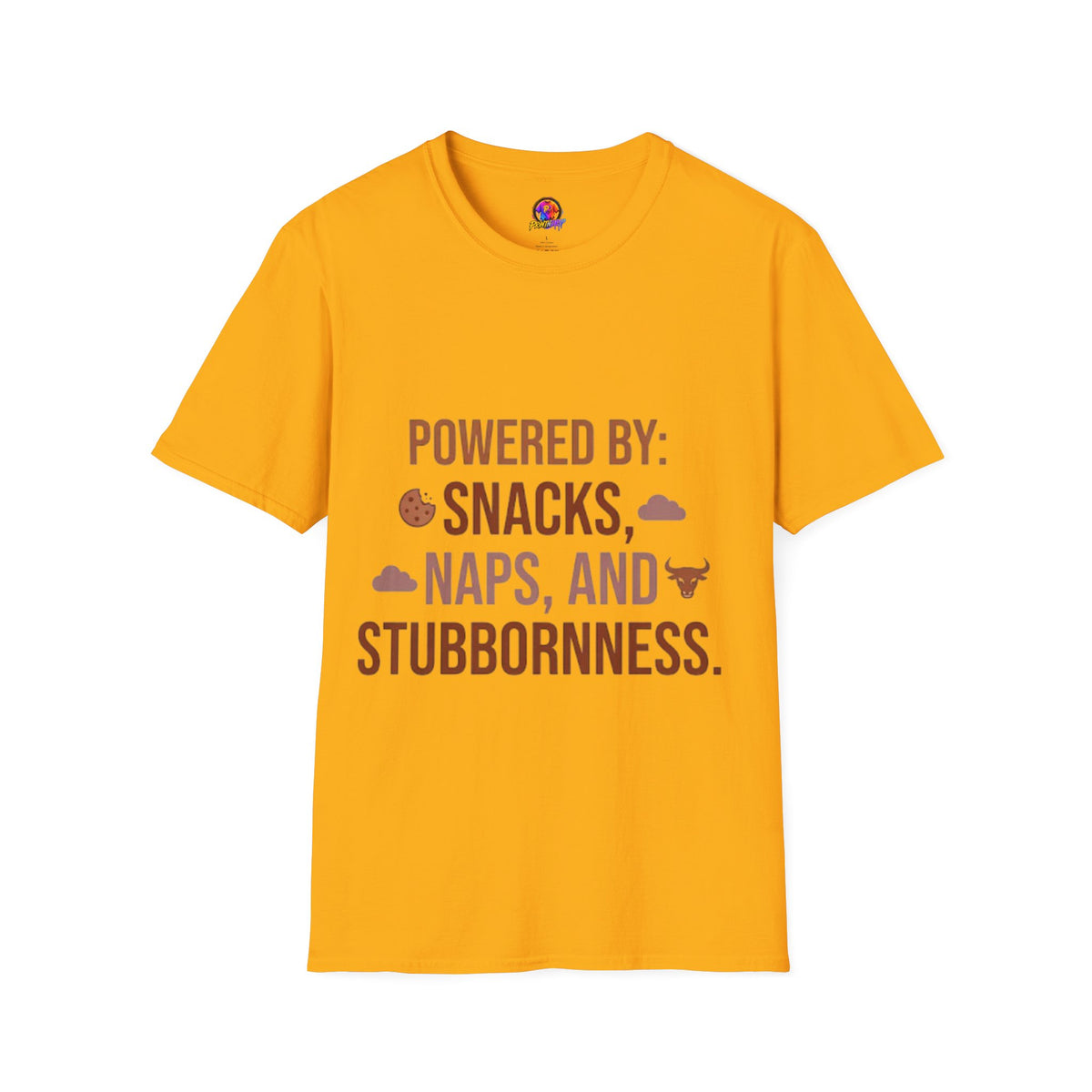 Powered By: Snacks, Naps & Stubbornness T-Shirt — Funny Casual Graphic Tee