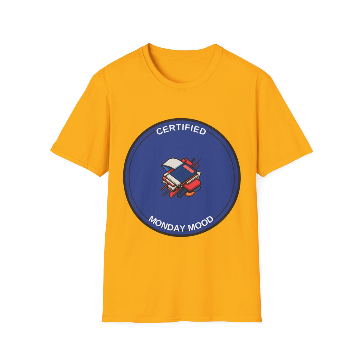 Monday Mood T-Shirt — "Certified Monday Mood" Graphic Tee - Trending Now - August 2026