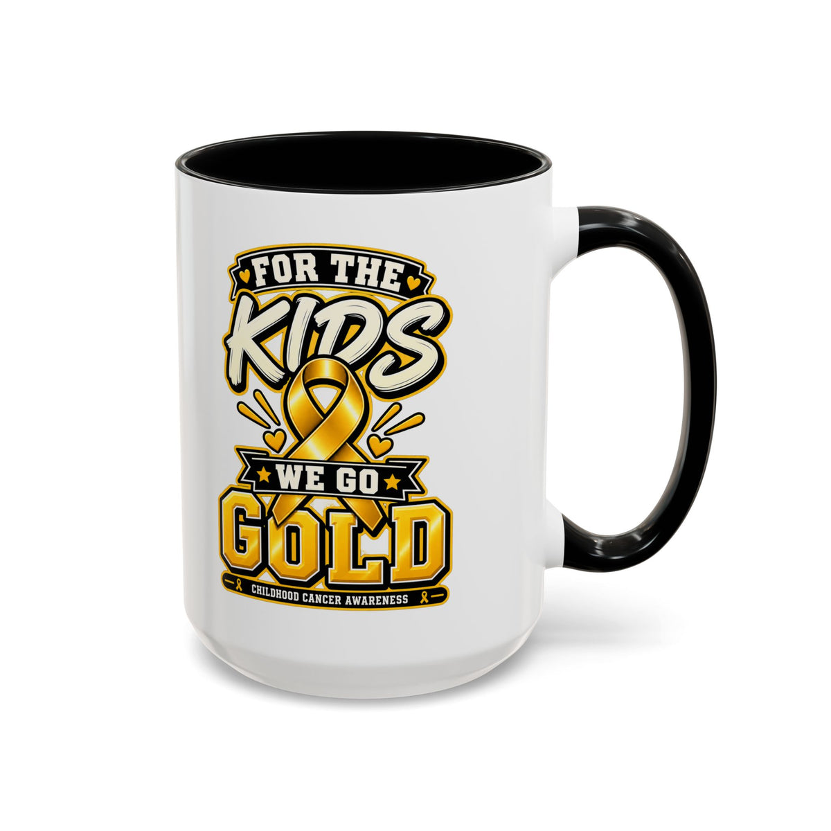 For The Kids We Go Gold Accent Coffee Mug — Childhood Cancer Awareness 11/15oz