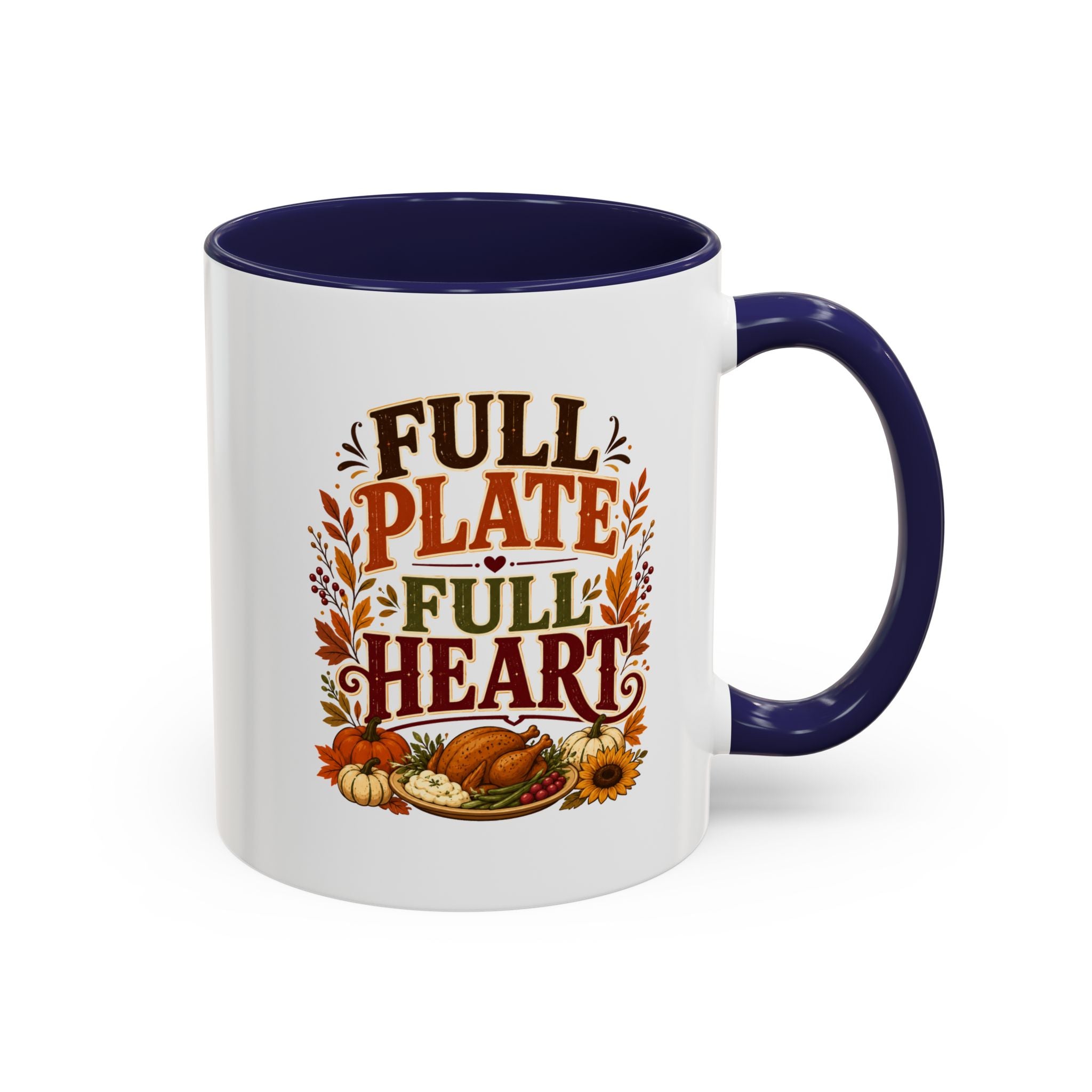 Thanksgiving Mug Full Plate Full Heart Accent Coffee Mug — Fall Thanksgiving Harvest Tea Cup