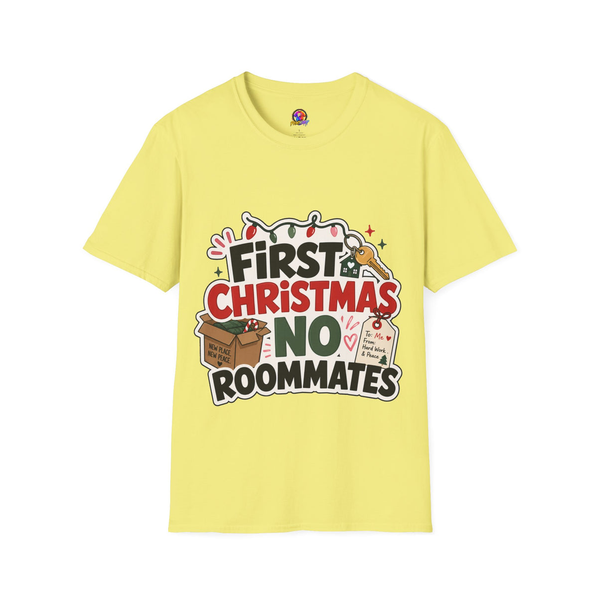 First Christmas No Roommates T-Shirt — Funny Holiday New Home Tee