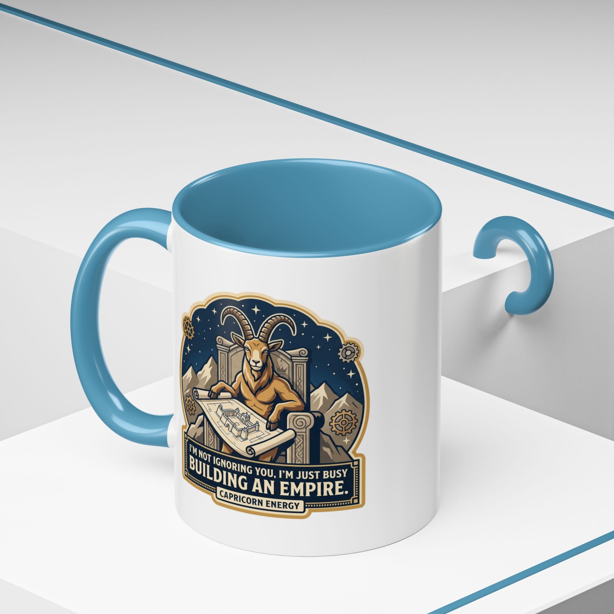 Capricorn Coffee Mug — “I’m Not Ignoring You, I’m Just Busy Building an Empire”