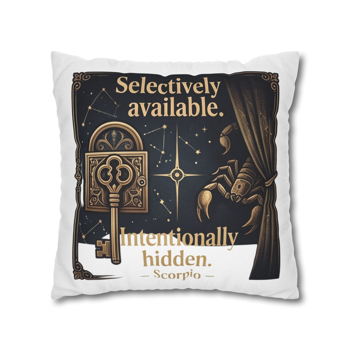 Scorpio Decorative Pillow pillowcase - "Selectively Available. Intentionally Hidden." Astrological Accent Pillow
