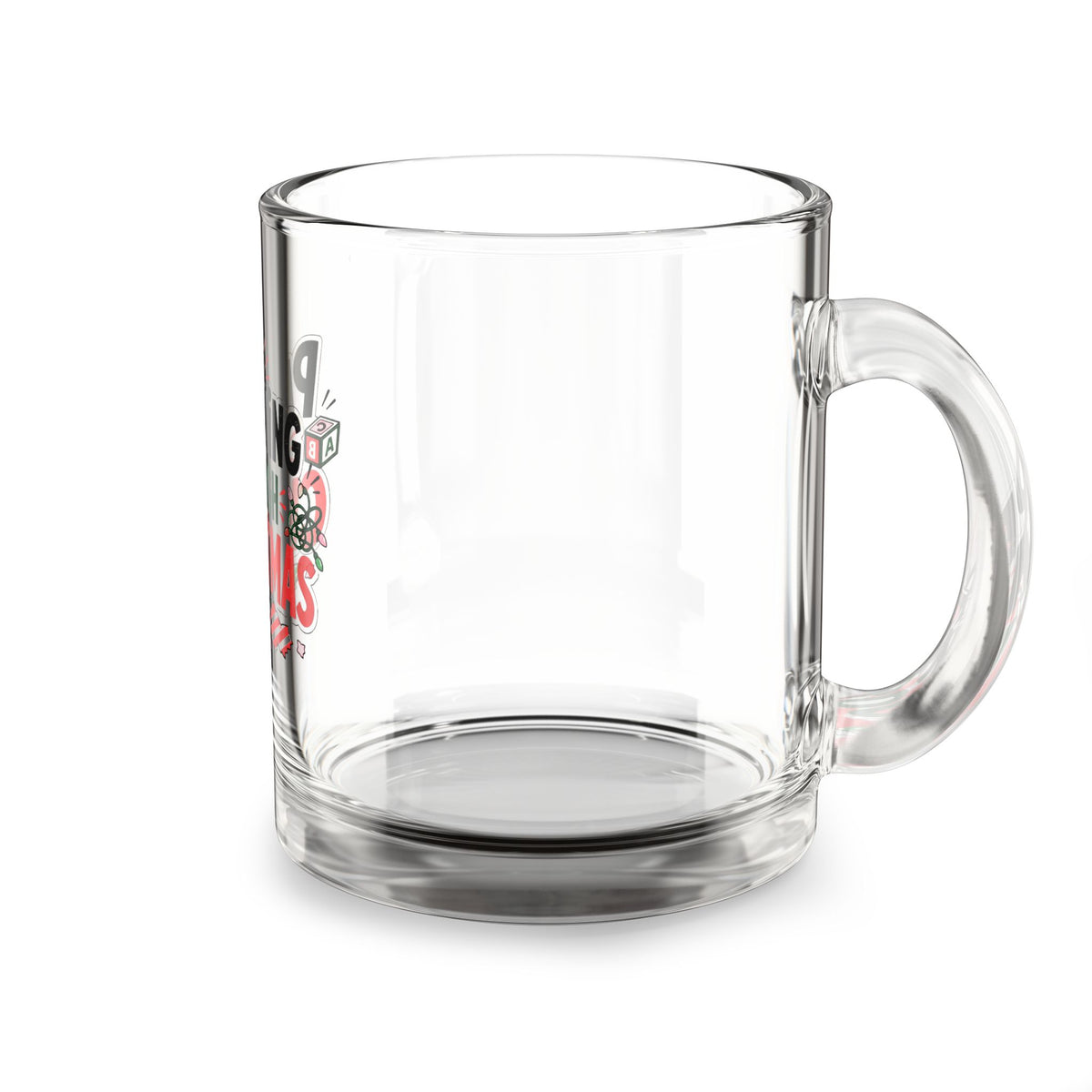 Modern Day Christmas Glass Mug  10oz Glass Mug — “Parenting Through Christmas” Holiday Coffee Cup