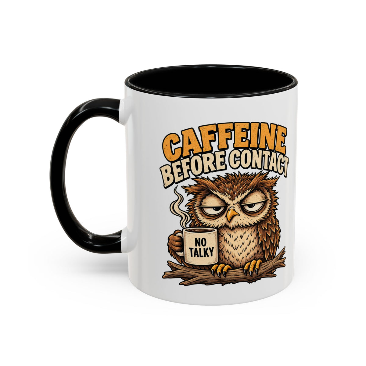 Funny And Witty "Caffeine Before Contact" Accent Coffee Mug (11, 15oz)