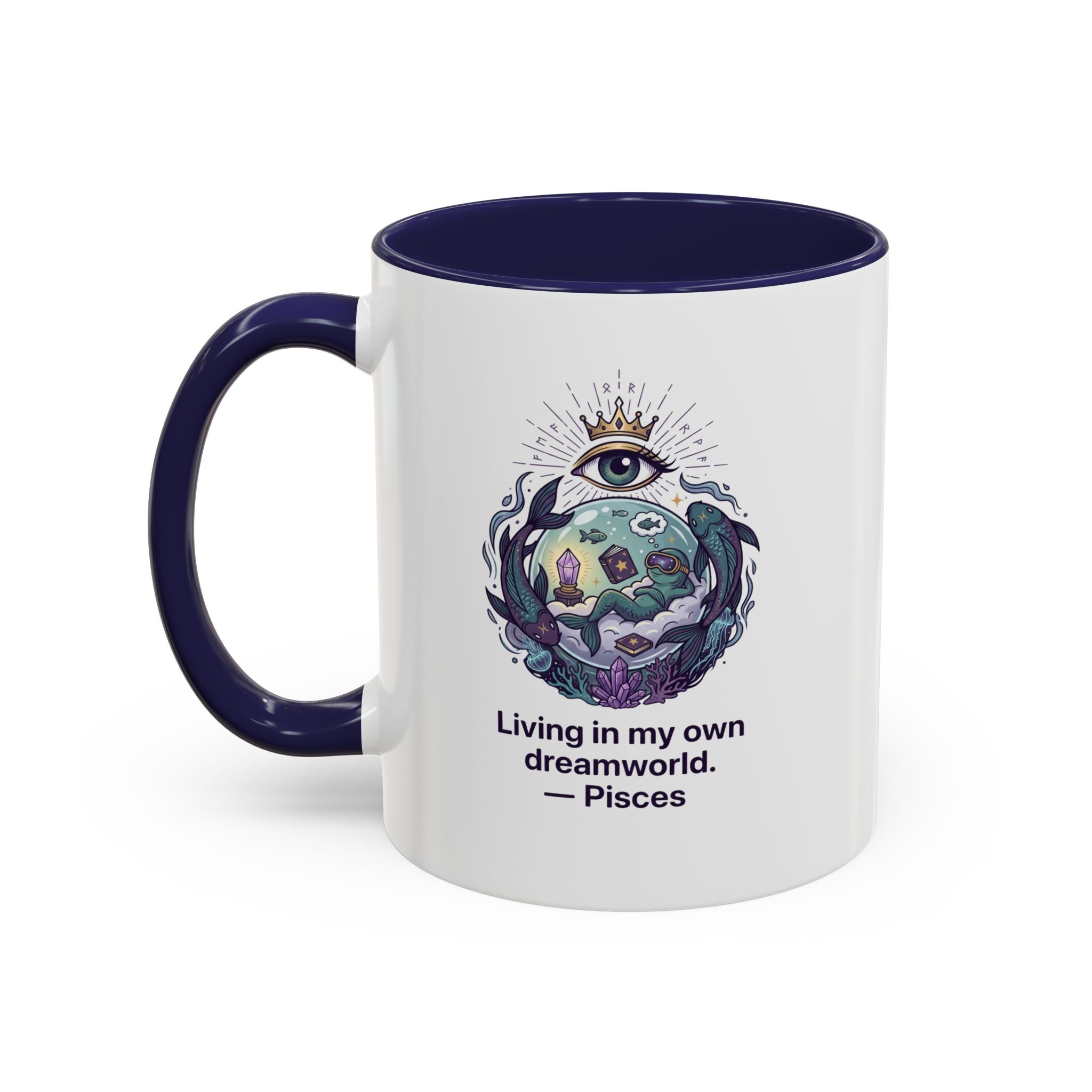 Pisces Coffee Mug — Living in My Own Dreamworld Accent Mug