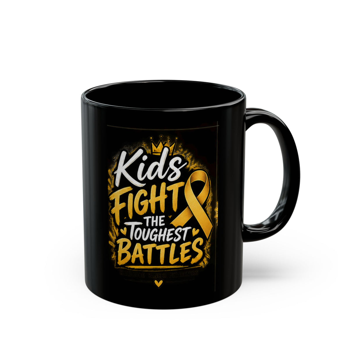 Childhood Cancer Awareness Ribbon Kids Fight the Toughest Battles Black Mug — 11oz/15oz