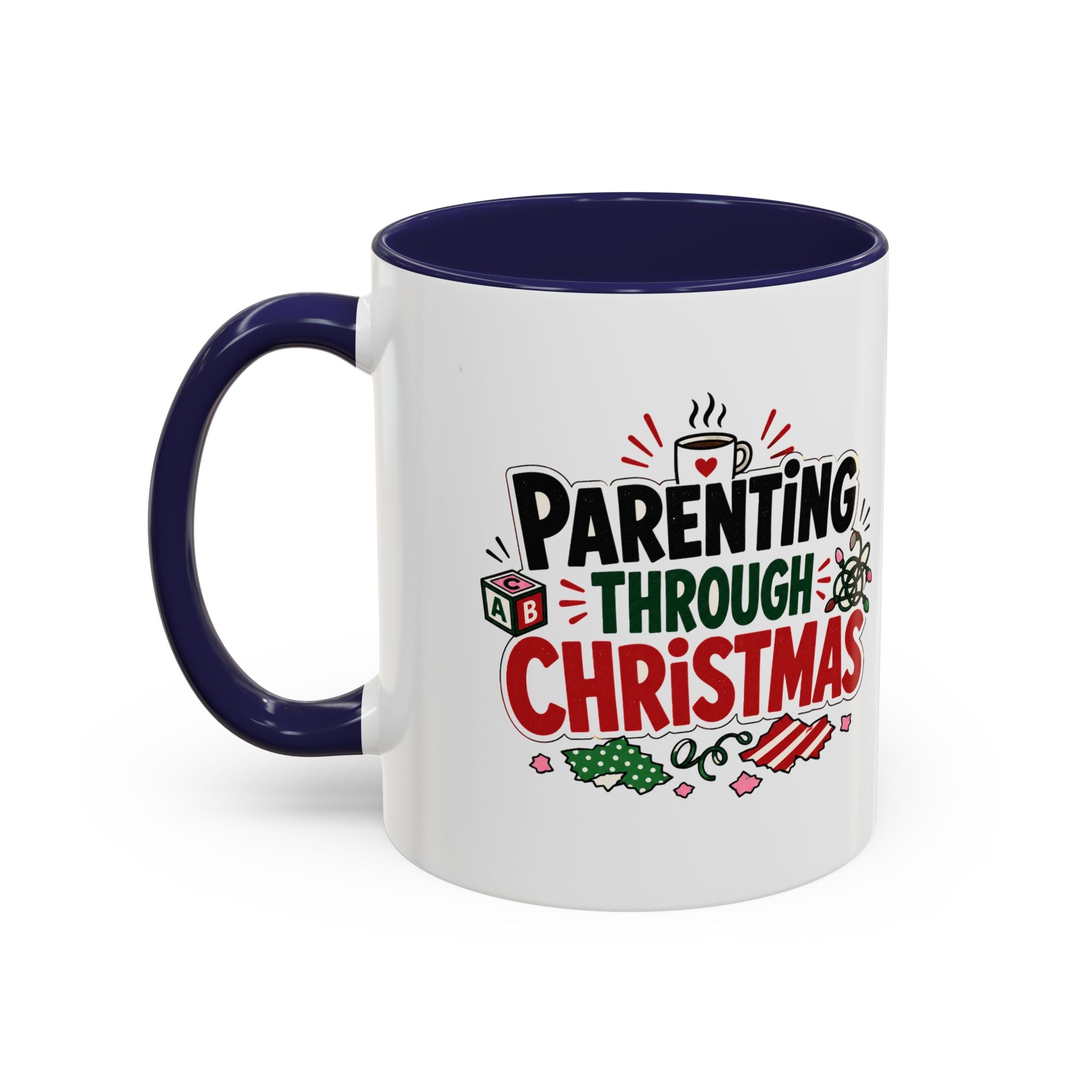 Modern Day Christmas Parenting Through Christmas Coffee Mug