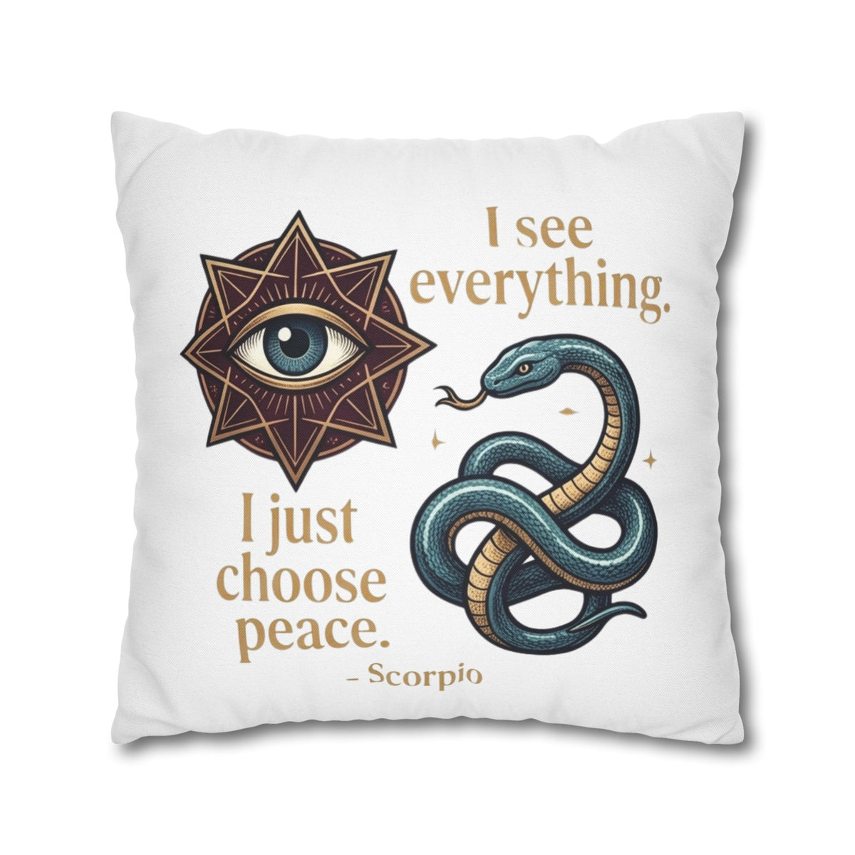Scorpio Decorative Pillowcase — "I See Everything. I Just Choose Peace." Snake & All-Seeing Eye Accent Pillow
