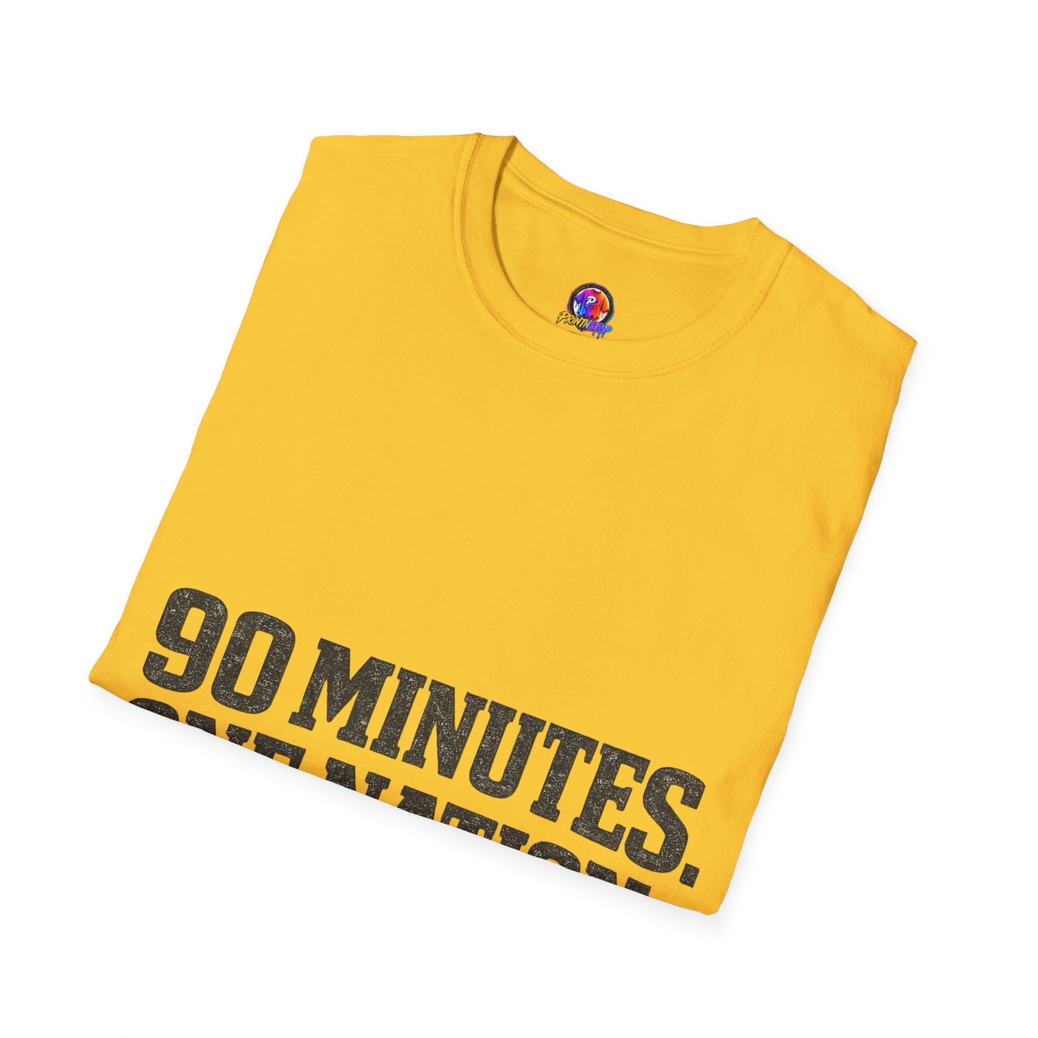 FIFA World Cup 2026 90 Minutes. One Nation. T-Shirt — Patriotic Soccer/Fans Tee