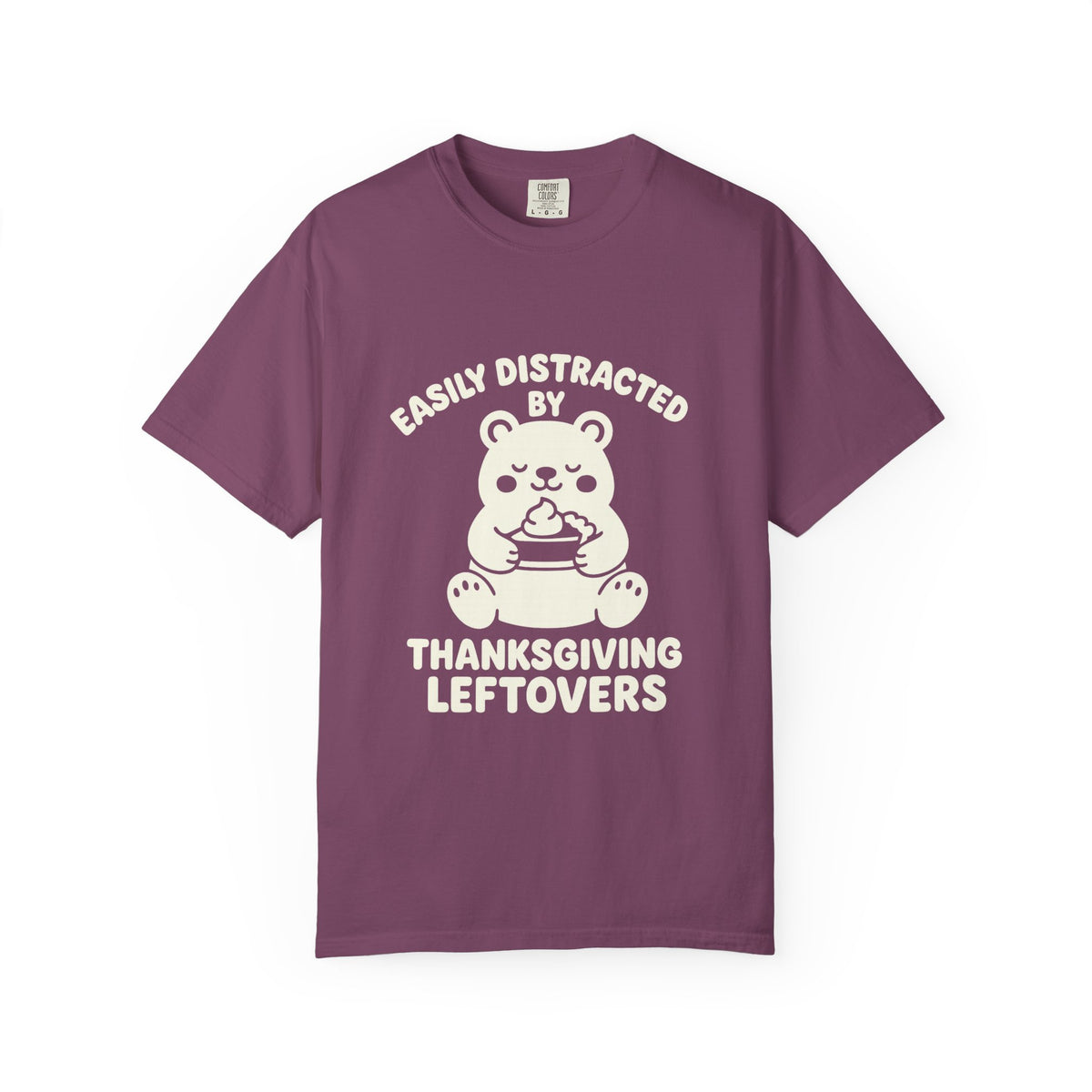 Easily Distracted by Thanksgiving Leftovers T-Shirt — Cute Turkey/Bear Holiday Tee - Trending Now - October 2026